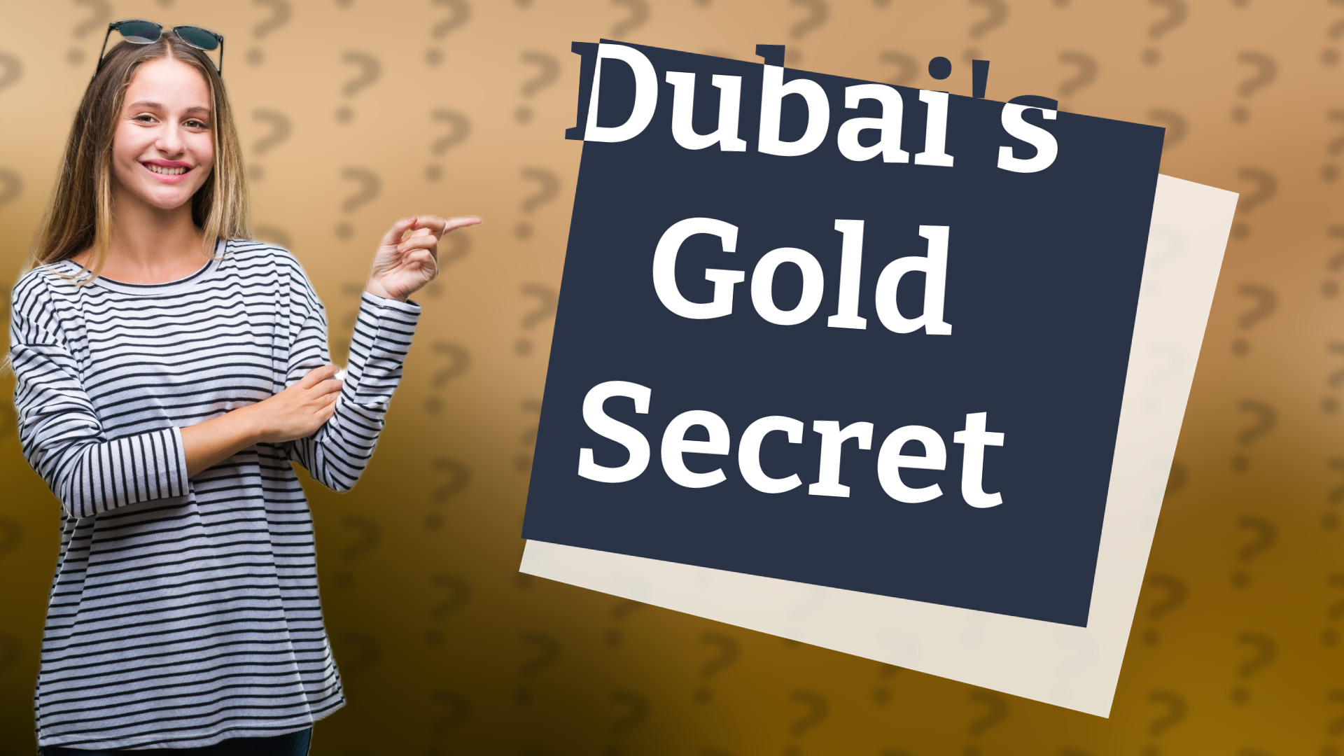 Dubai's Gold Secret