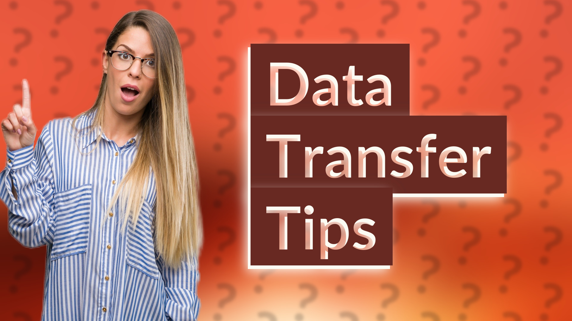 Data Transfer Tips