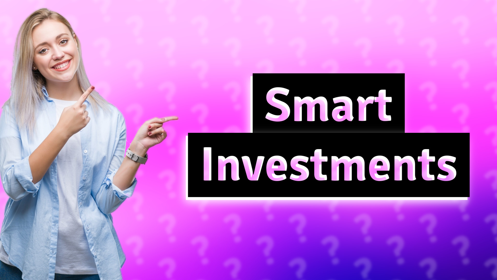 Smart Investments