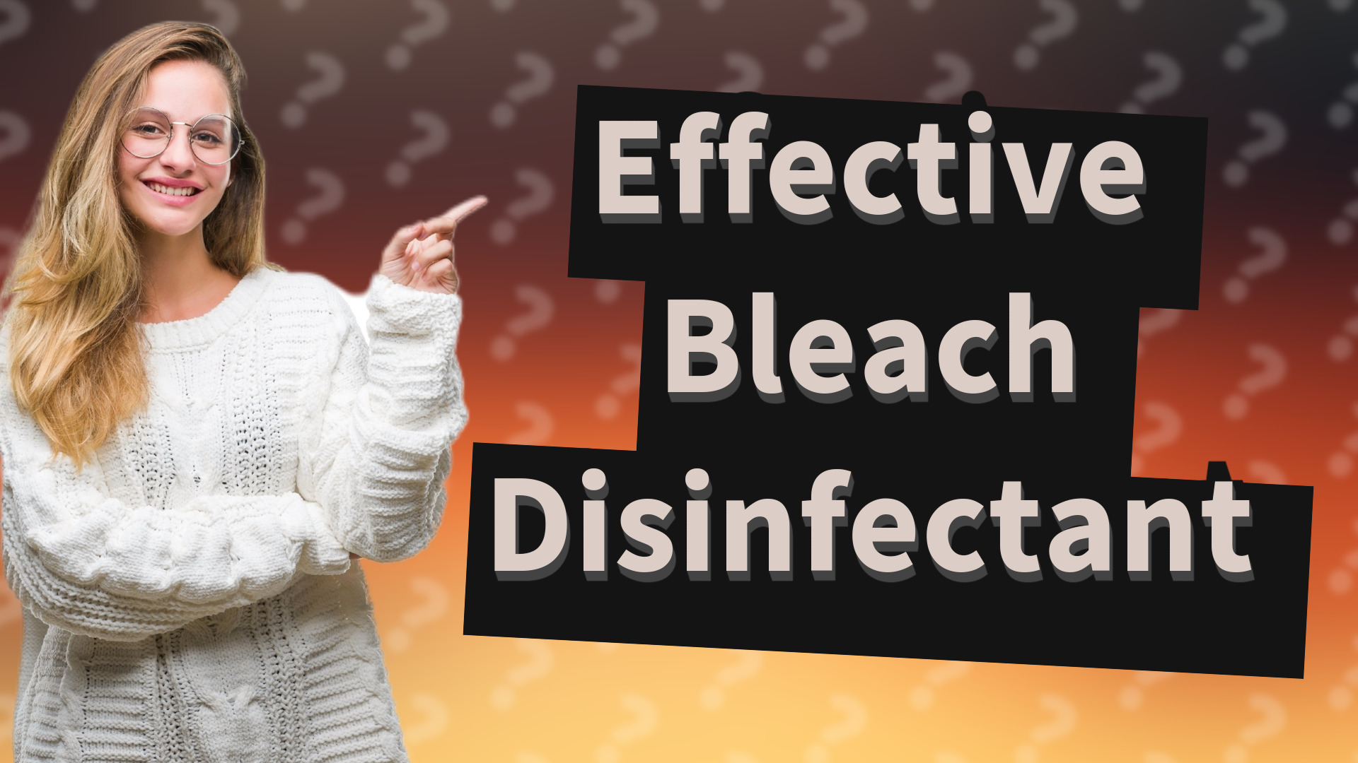 Effective Bleach Disinfectant