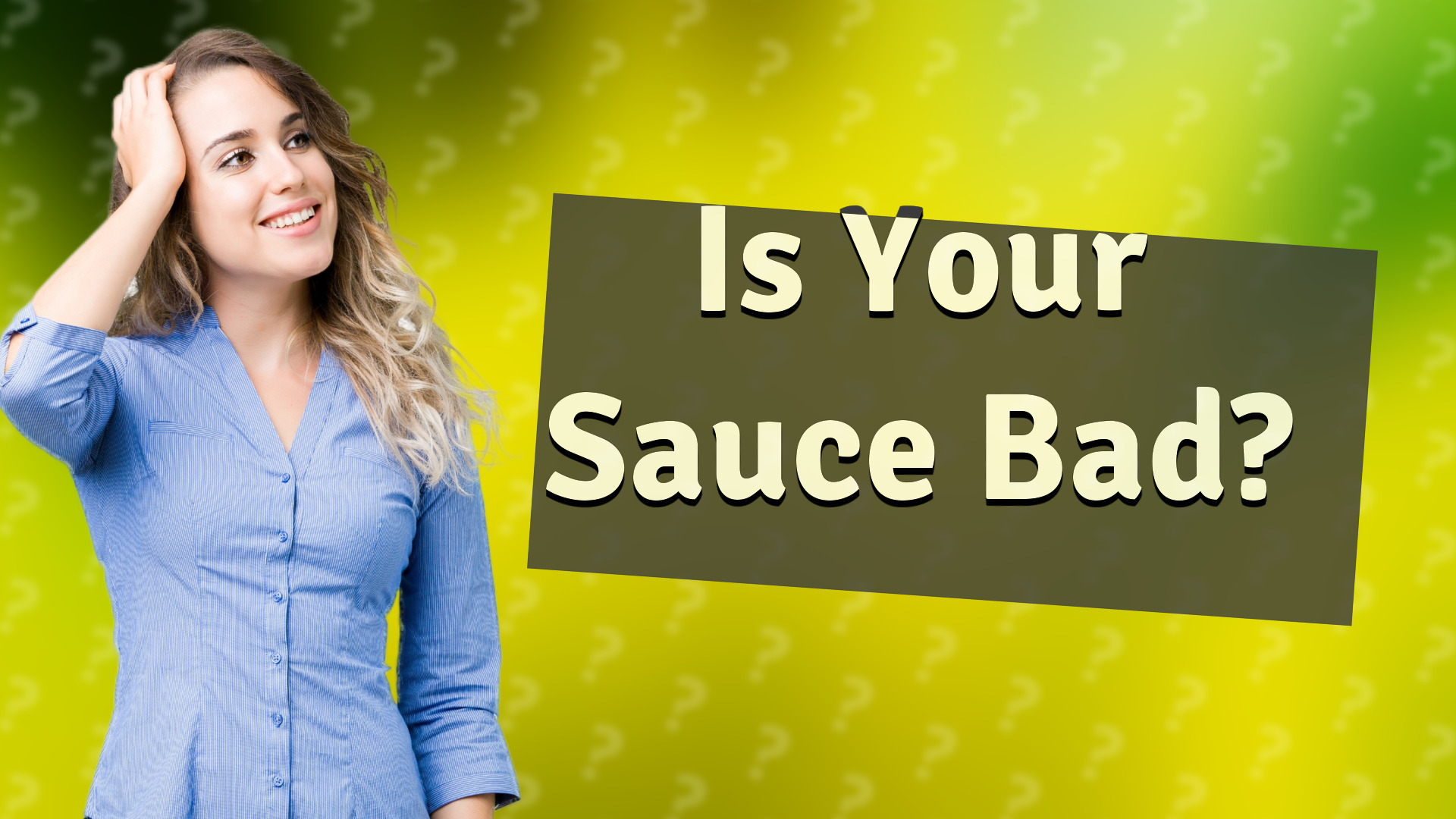Is Your Sauce Bad?