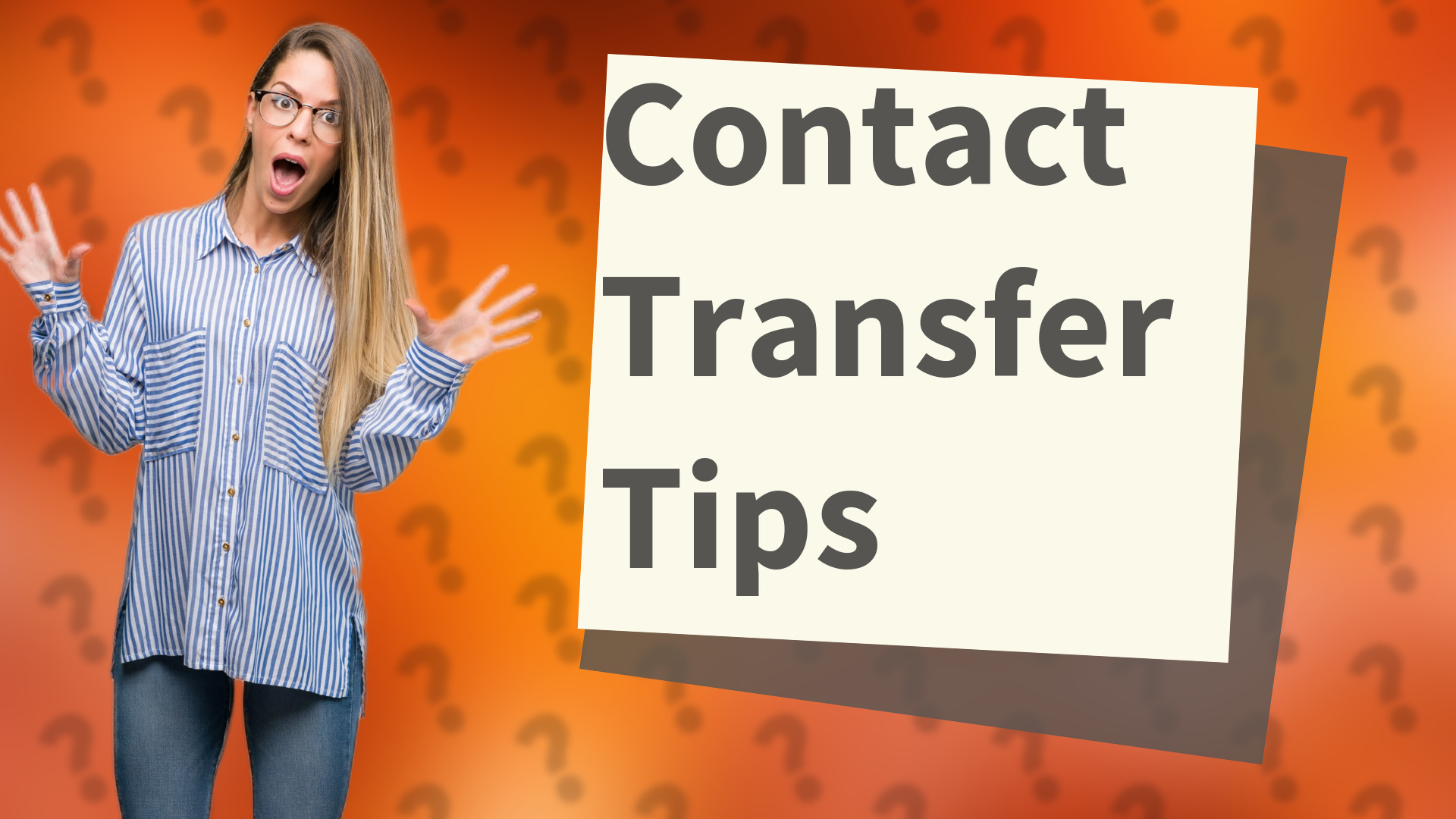 Contact Transfer Tips