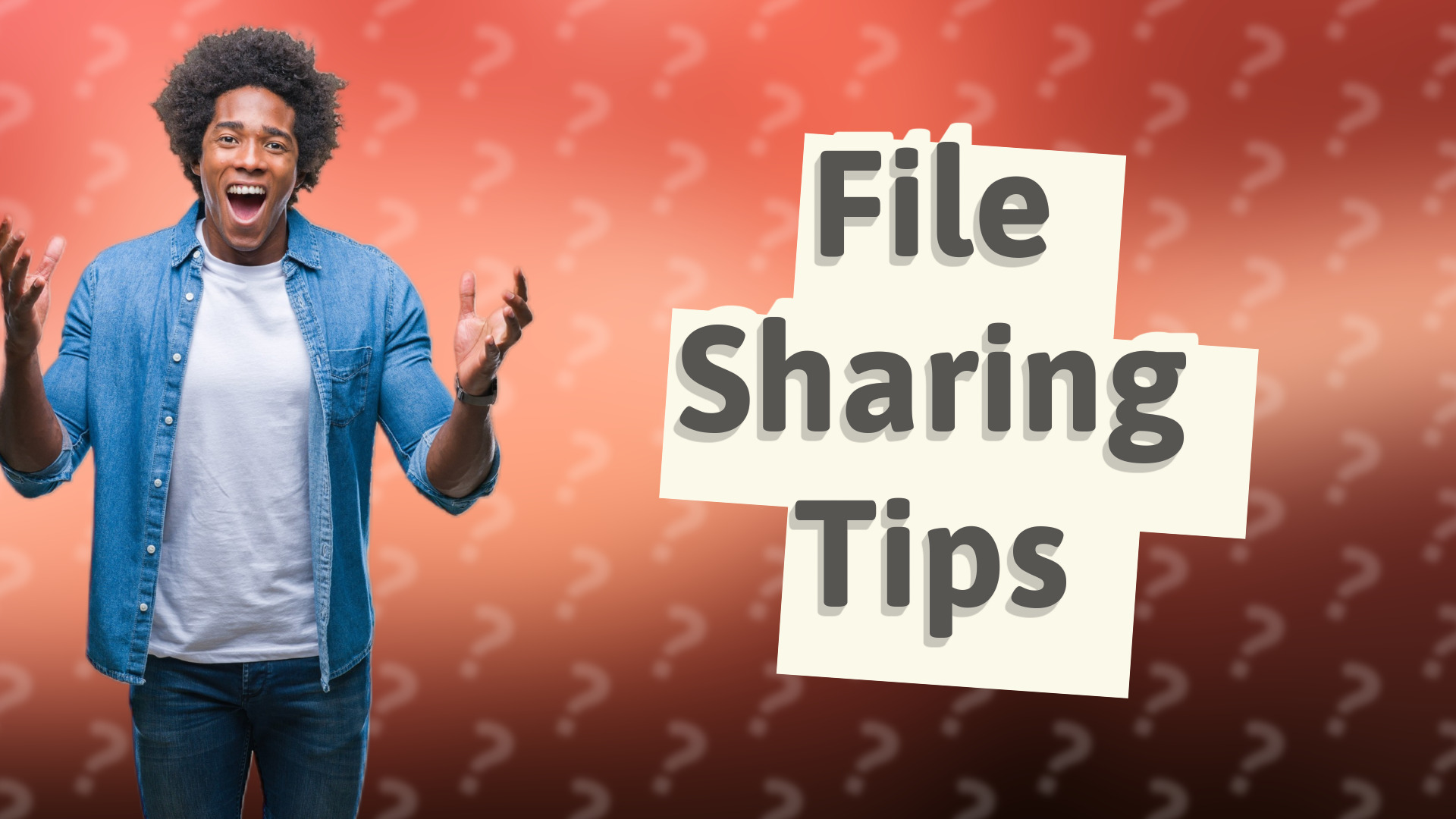 File Sharing Tips