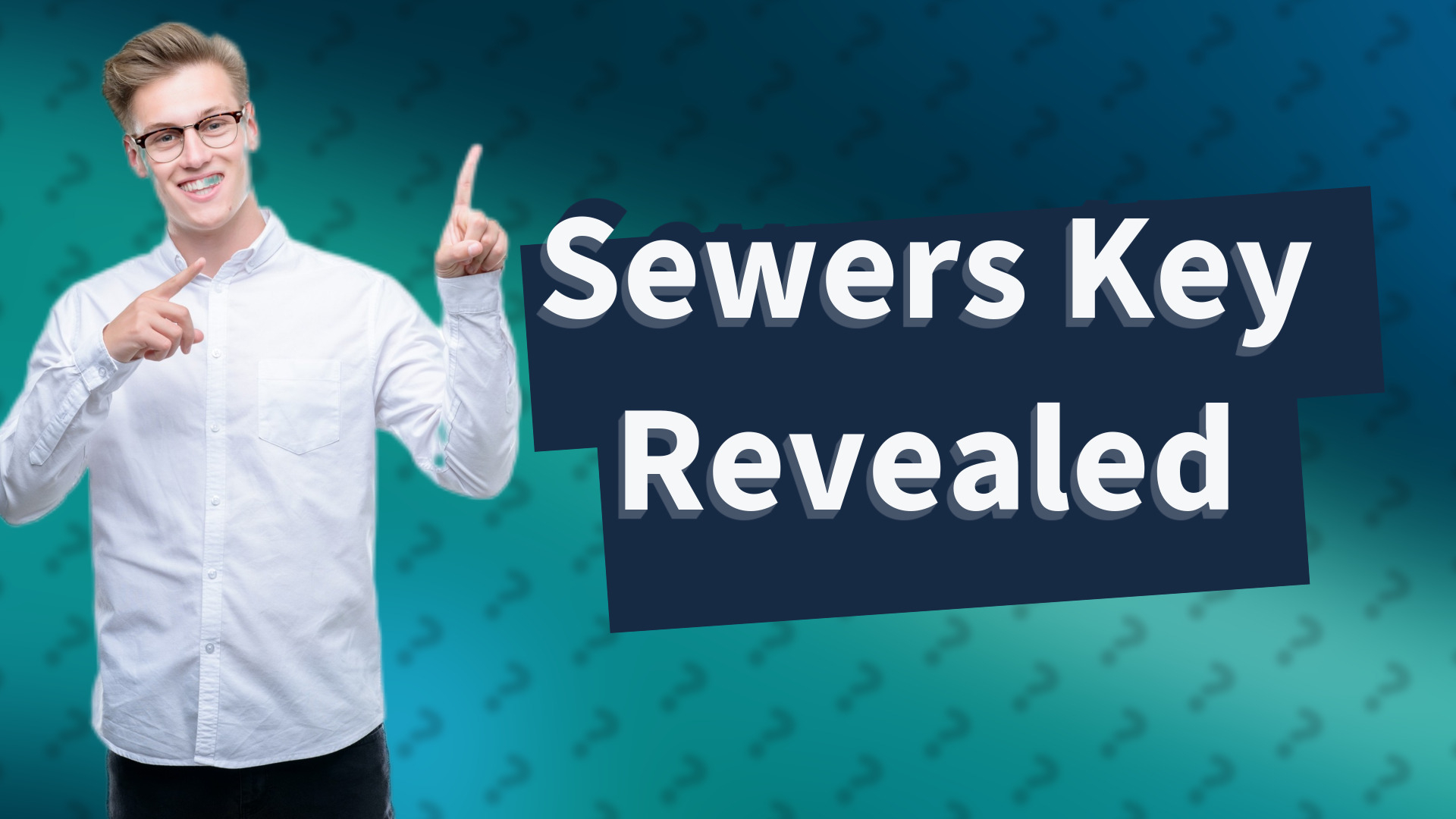 Sewers Key Revealed