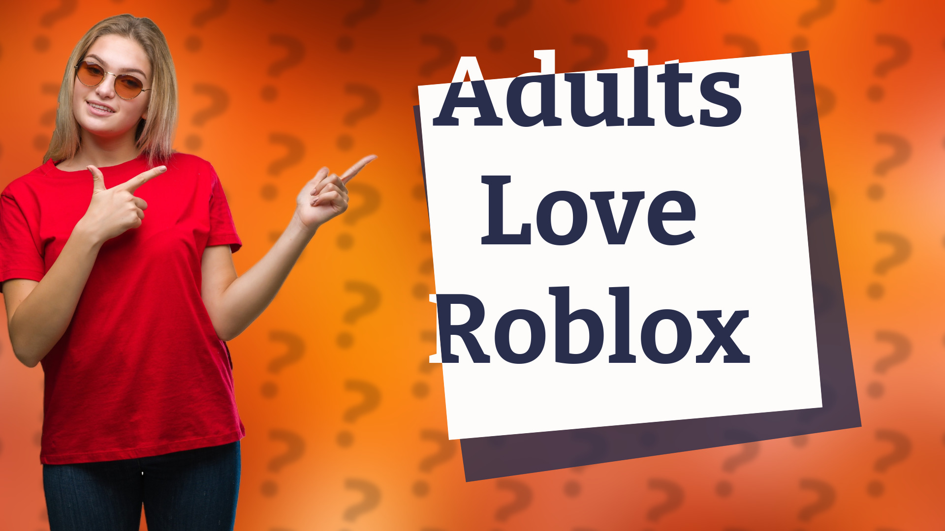 Adults Love Roblox