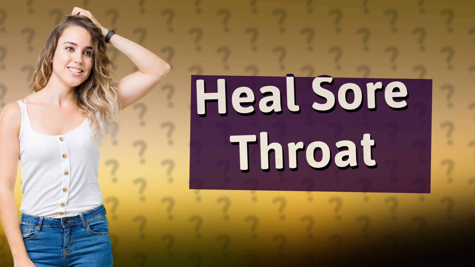 Heal Sore Throat