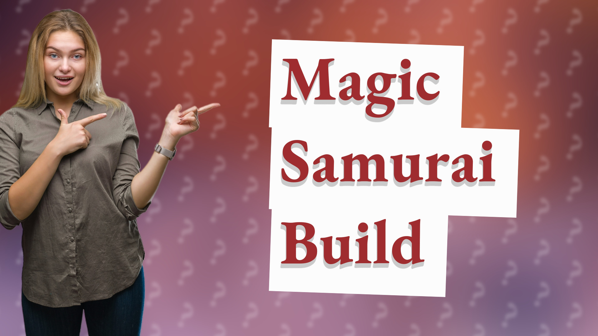 Magic Samurai Build
