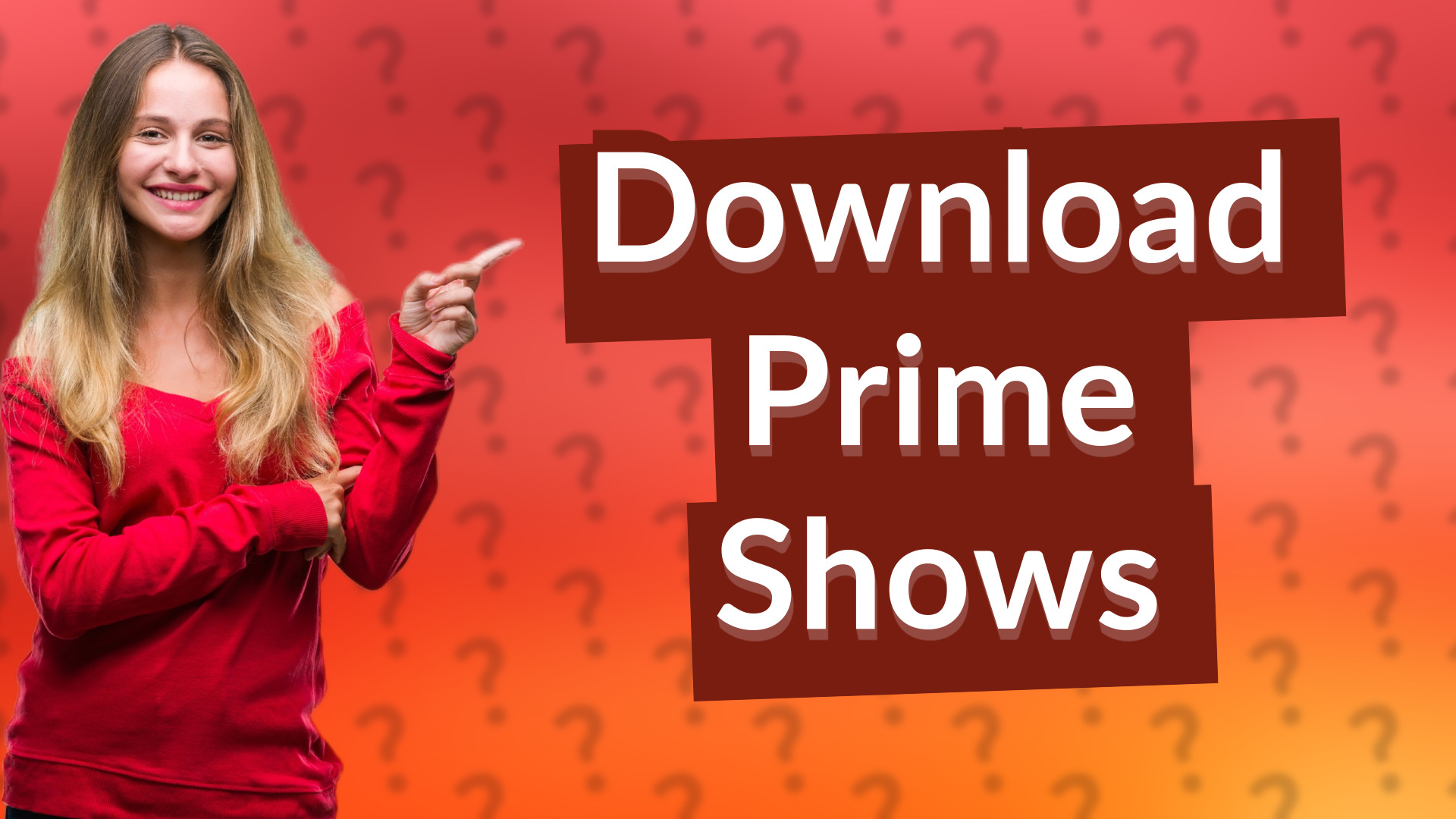 Download Prime Shows
