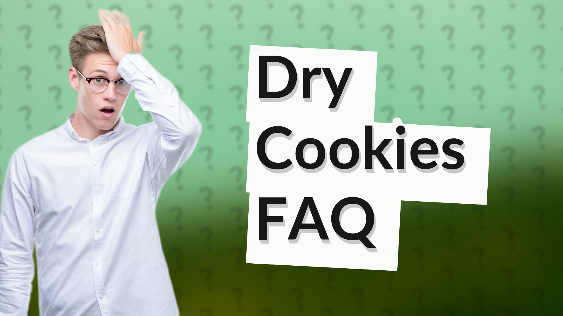 Dry Cookies FAQ