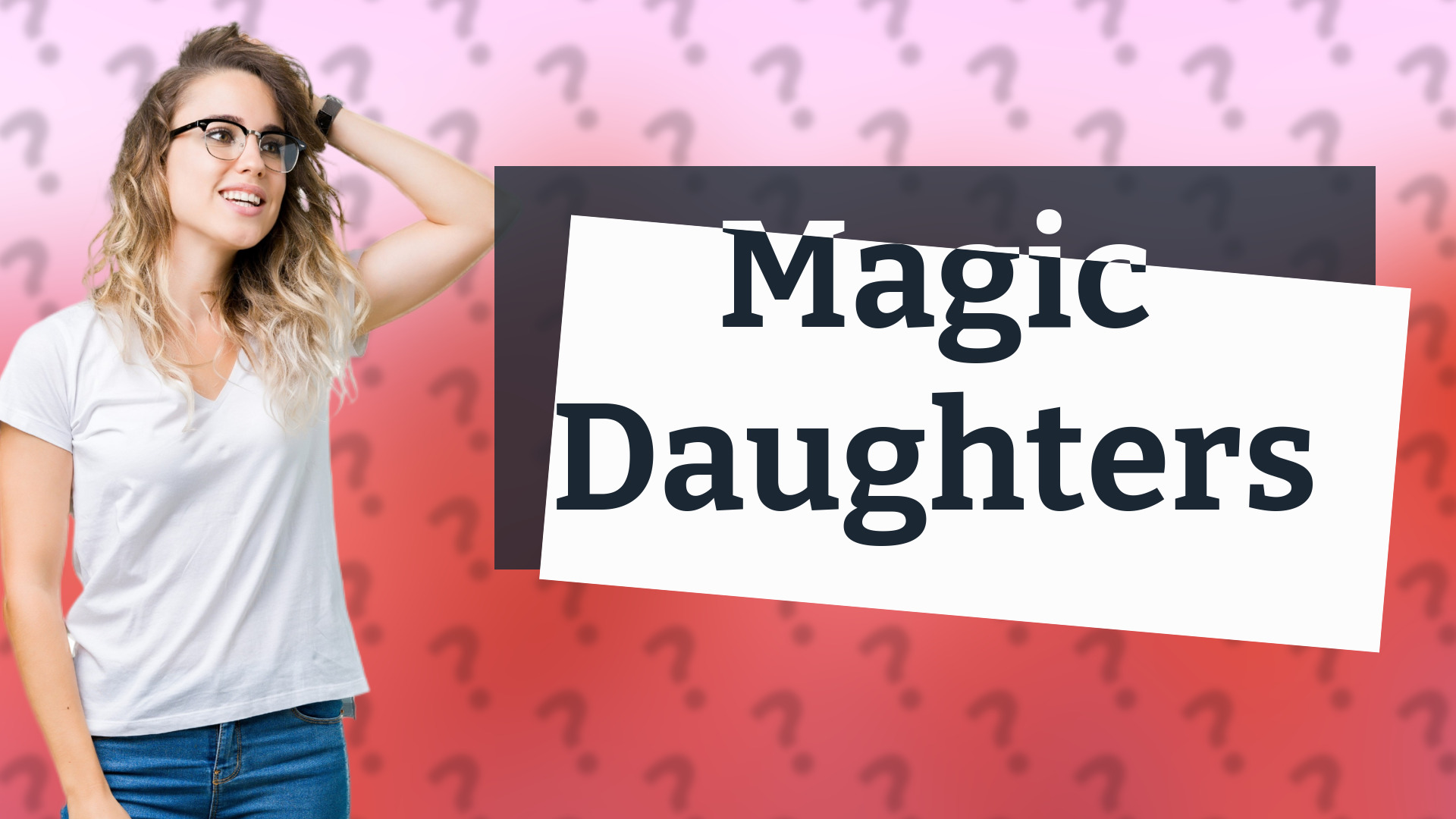 Magic Daughters