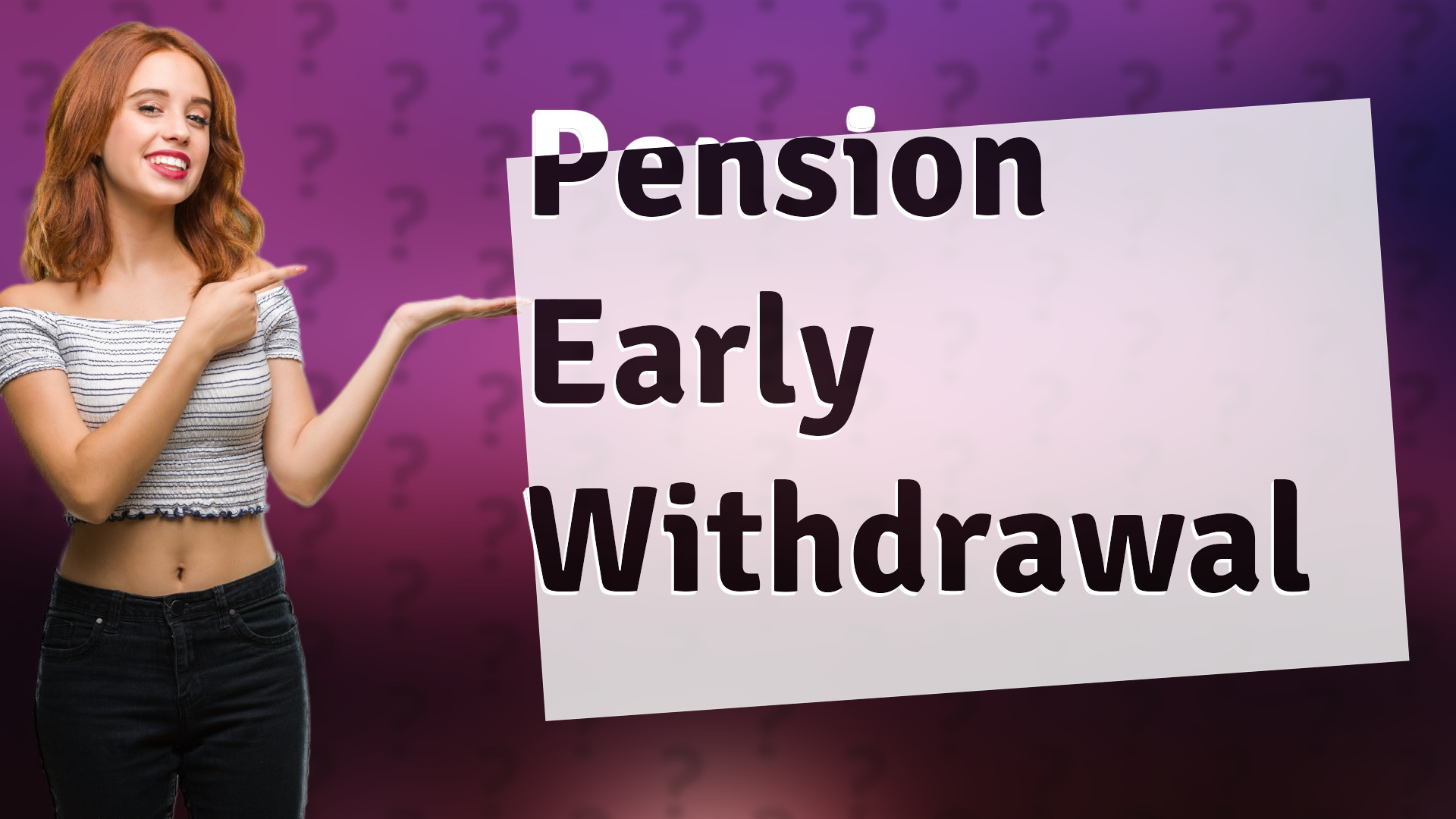 Pension Early Withdrawal