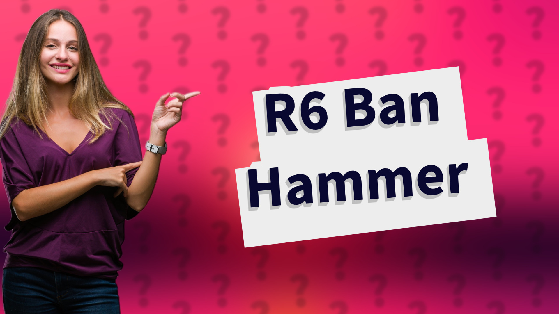 R6 Ban Hammer