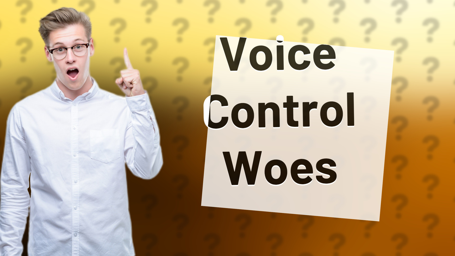 Voice Control Woes