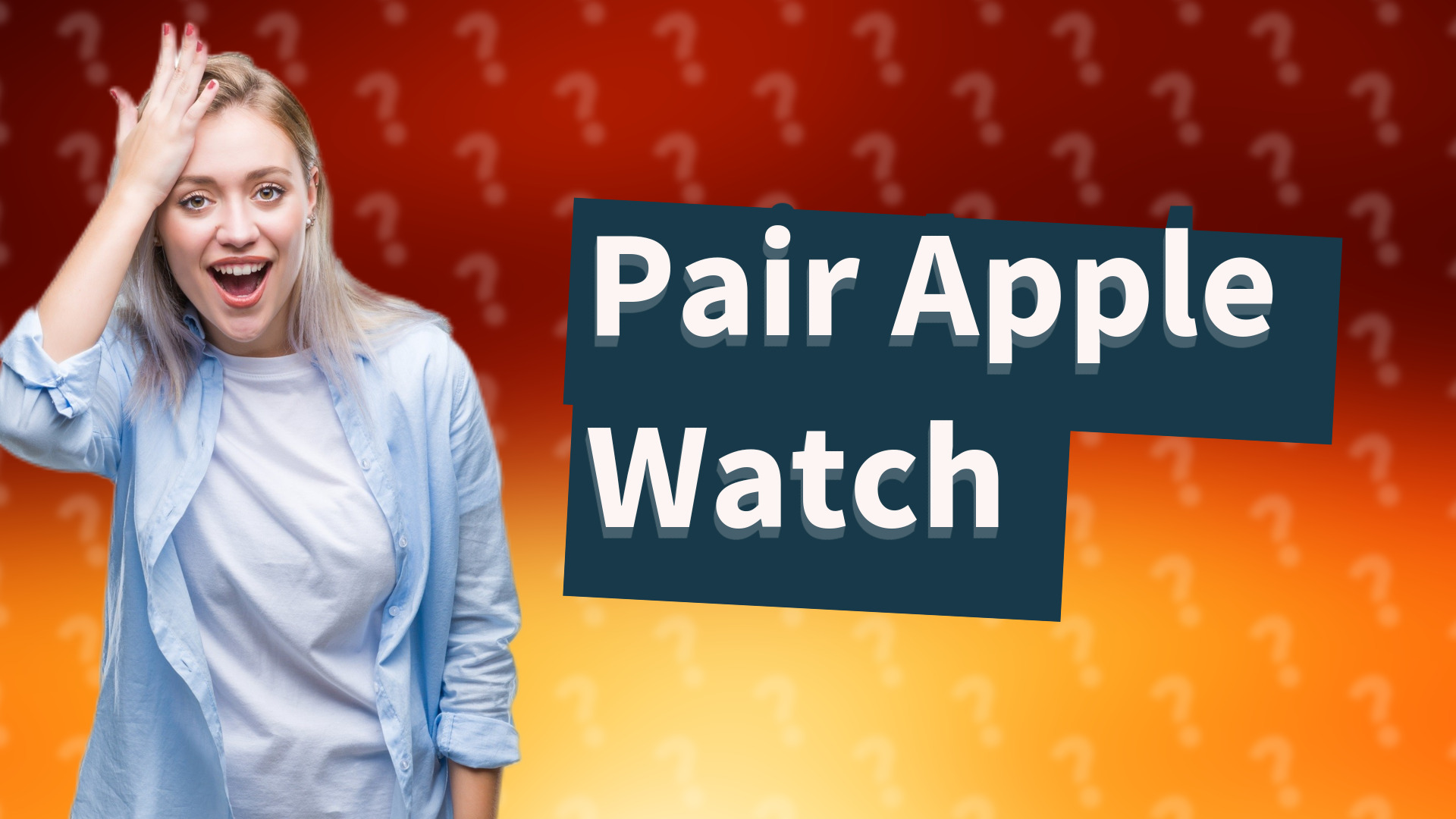 Pair Apple Watch