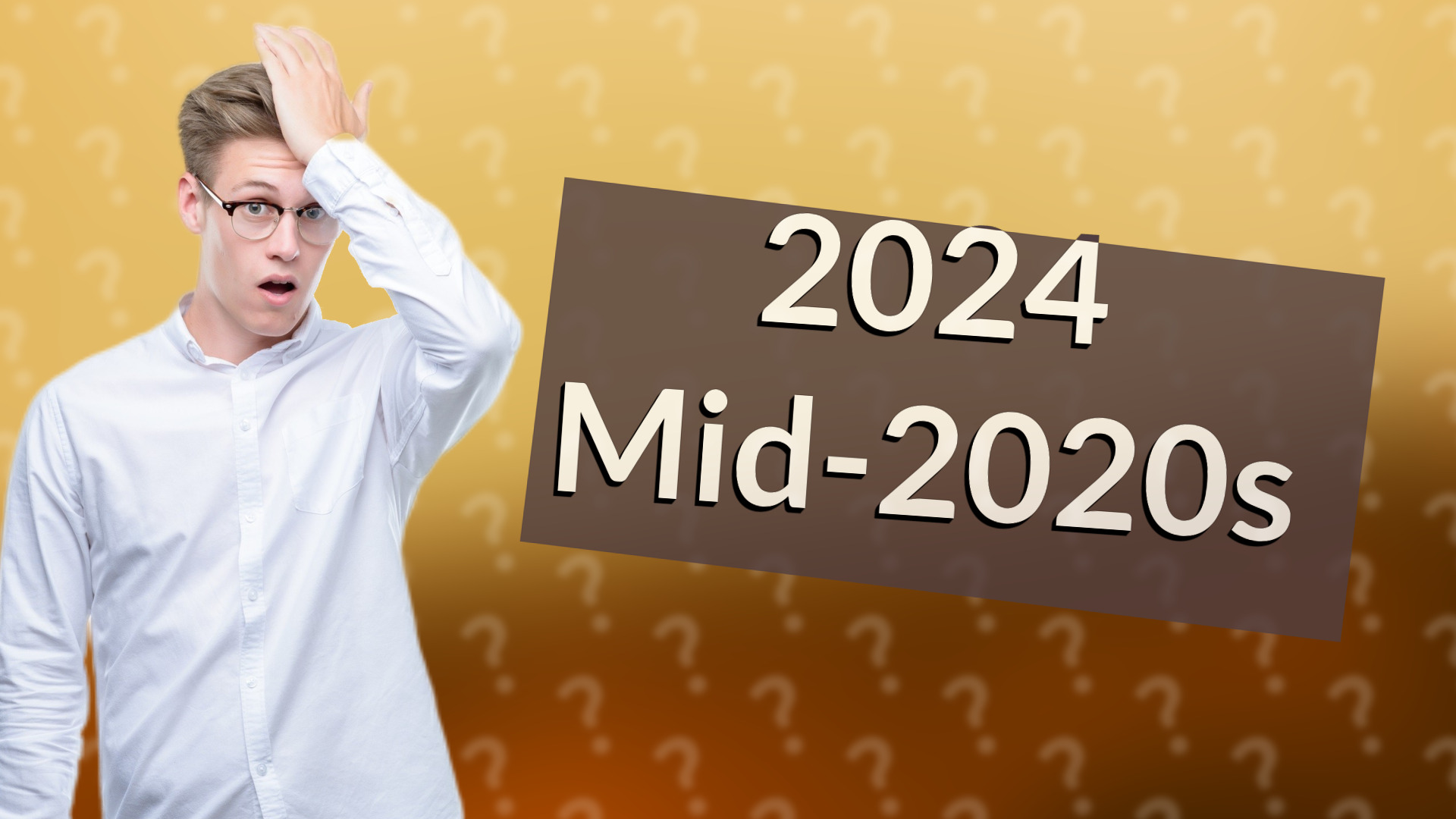 2024 Mid-2020s