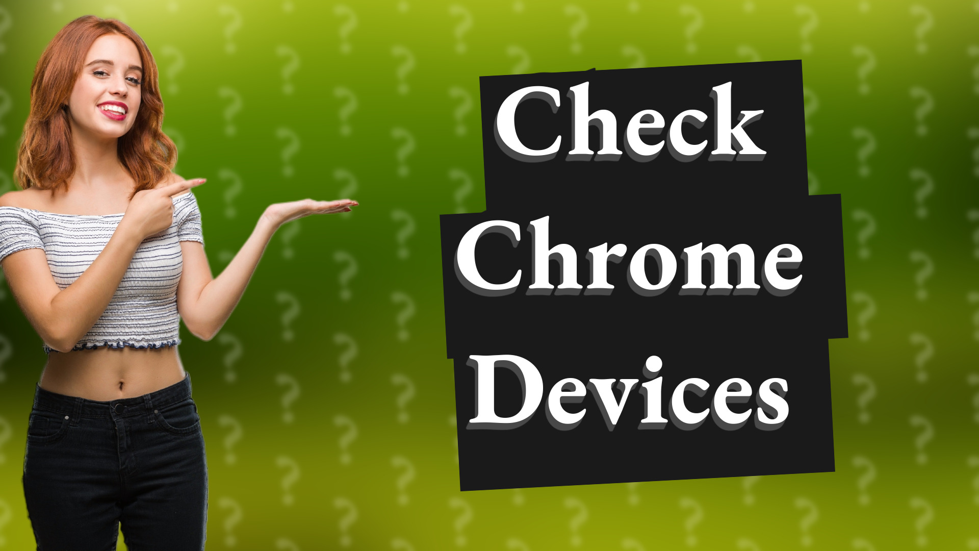Check Chrome Devices