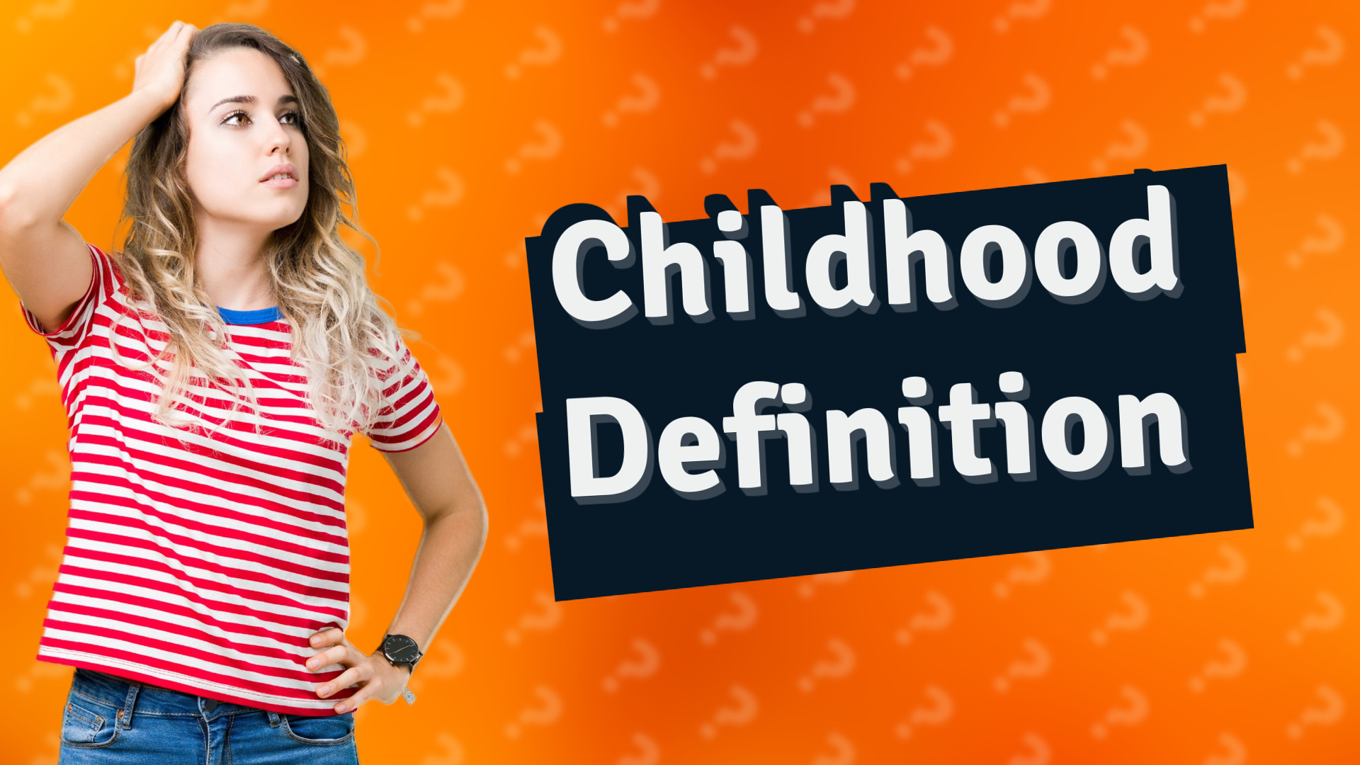 Childhood Definition