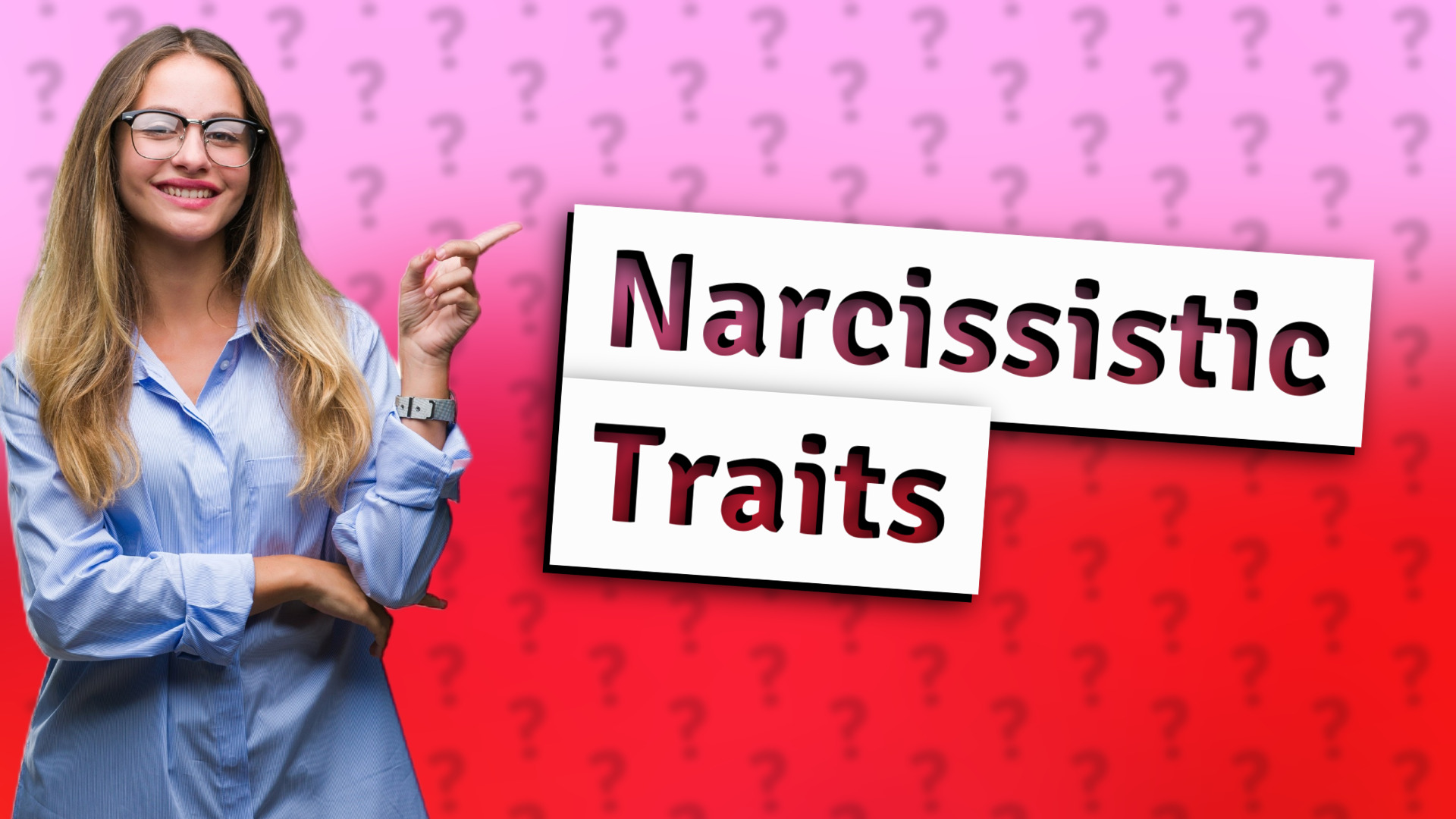 Narcissistic Traits