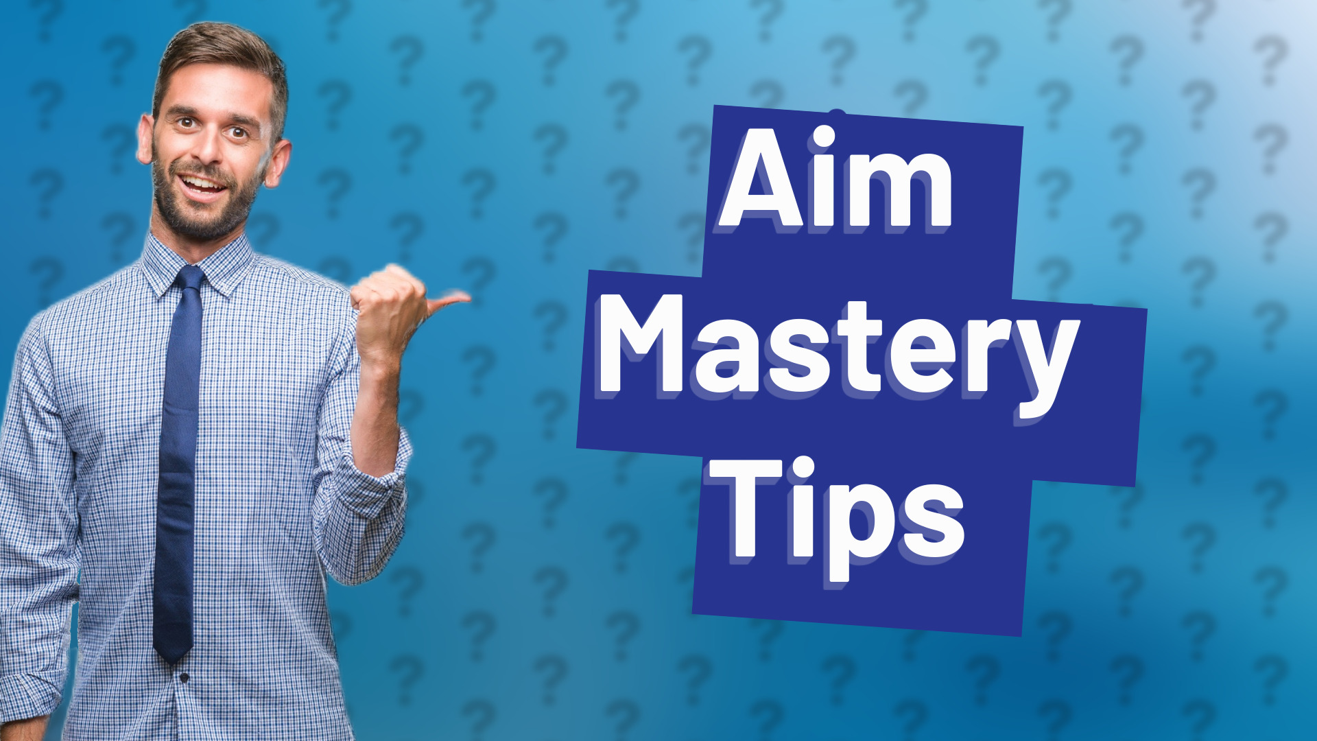 Aim Mastery Tips