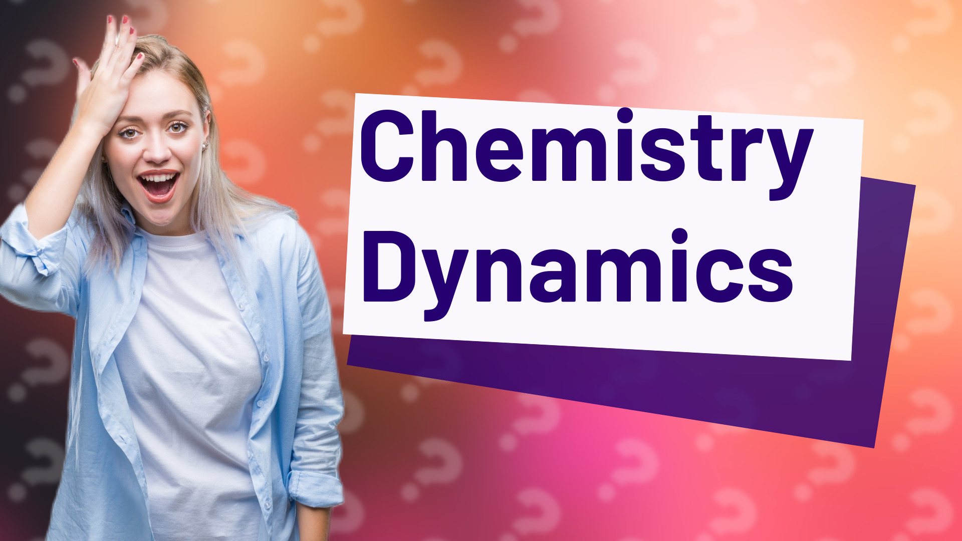 Chemistry Dynamics