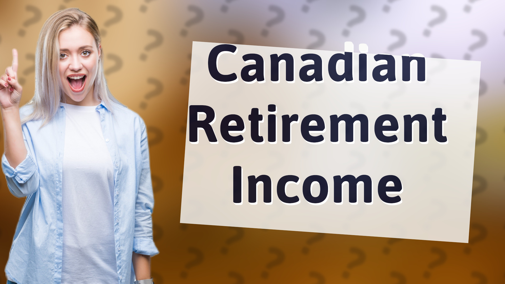 Canadian Retirement Income