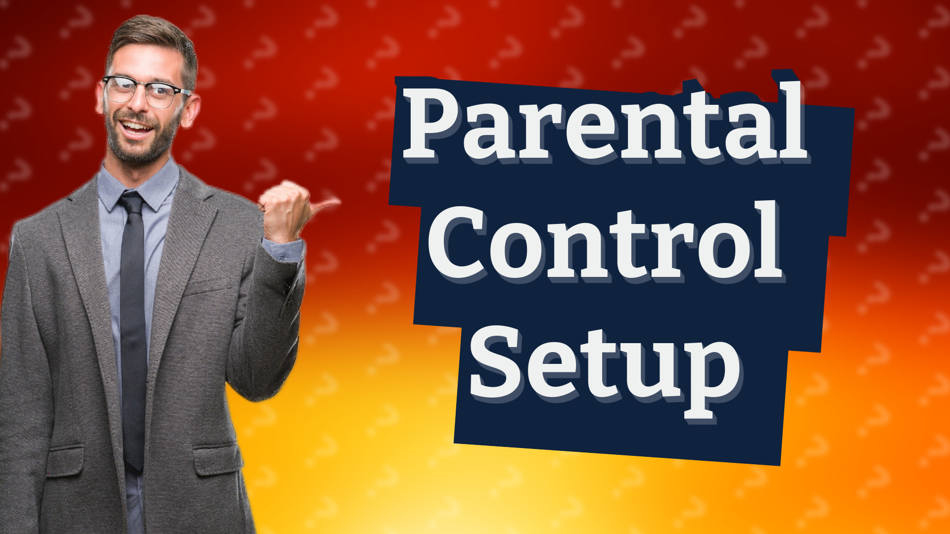 Parental Control Setup