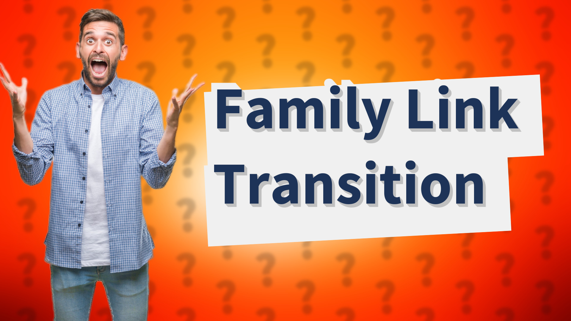 Family Link Transition