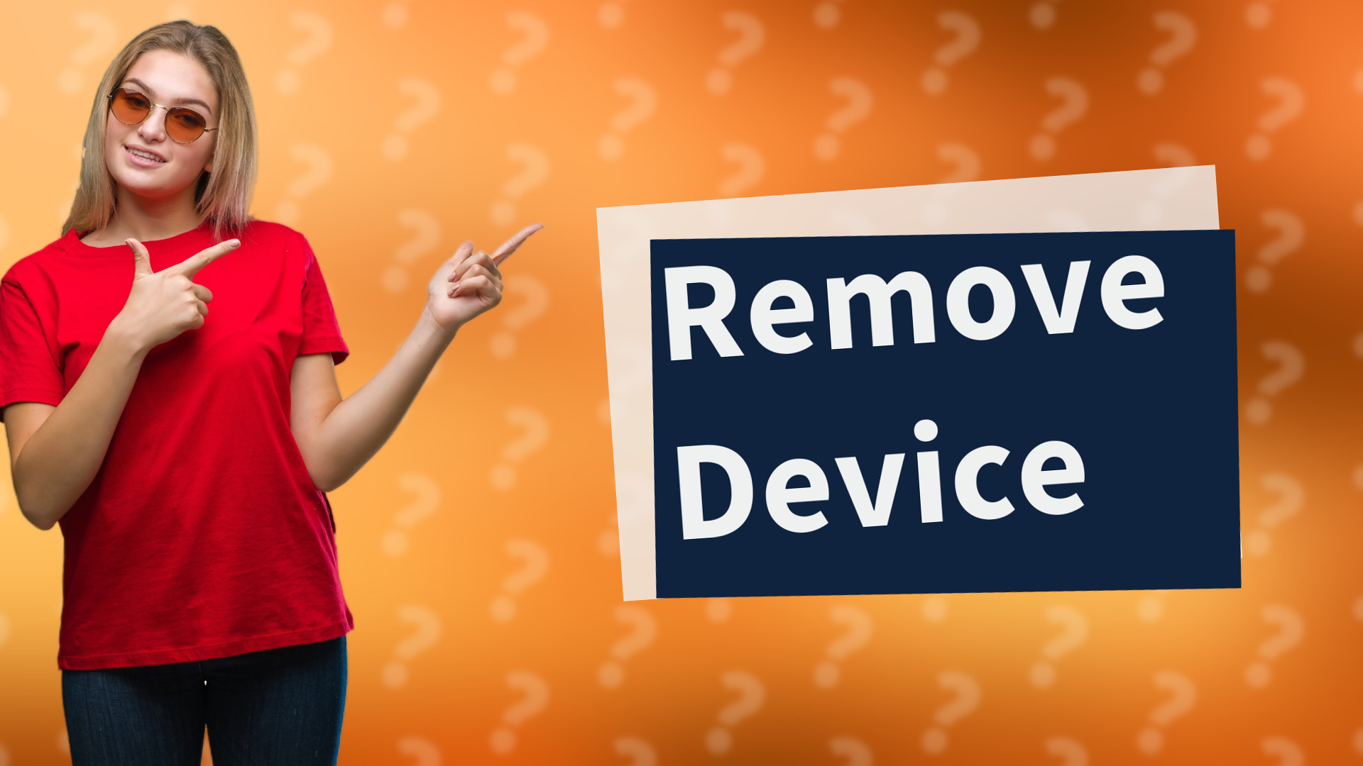 Remove Device