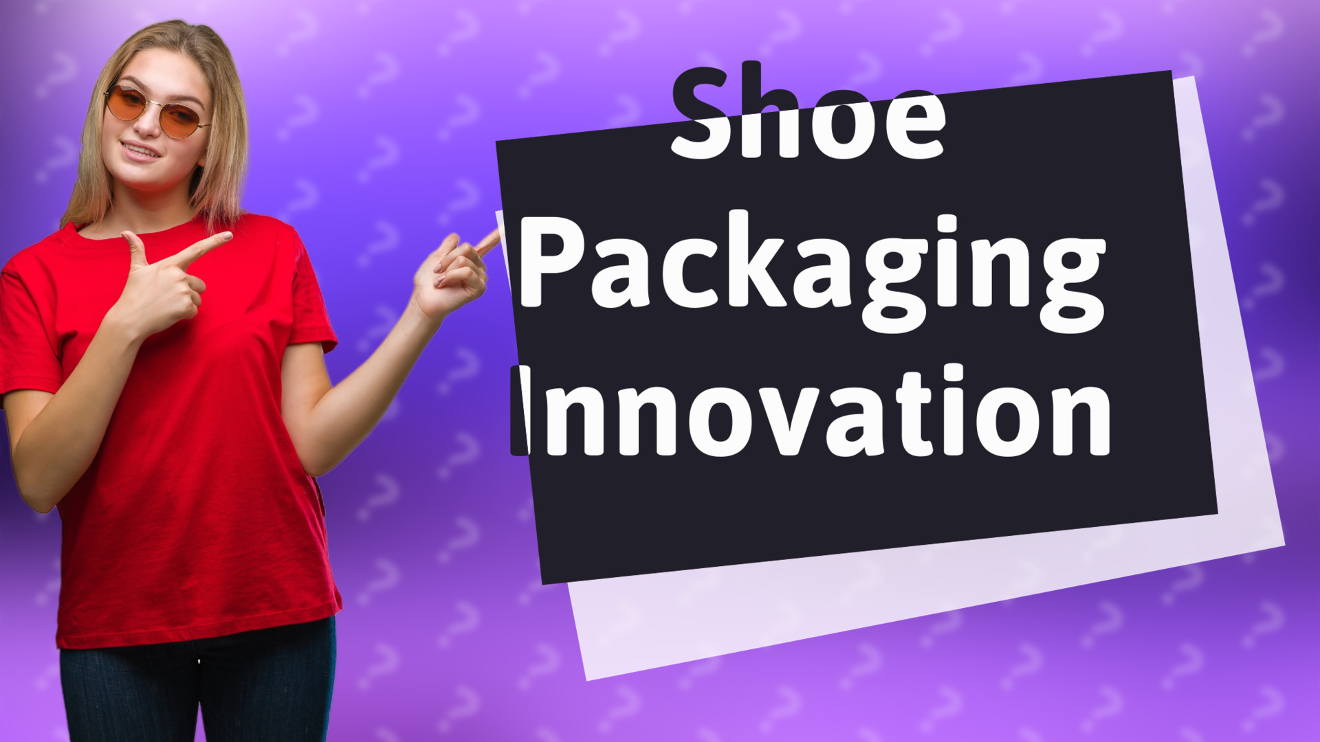 Shoe Packaging Innovation