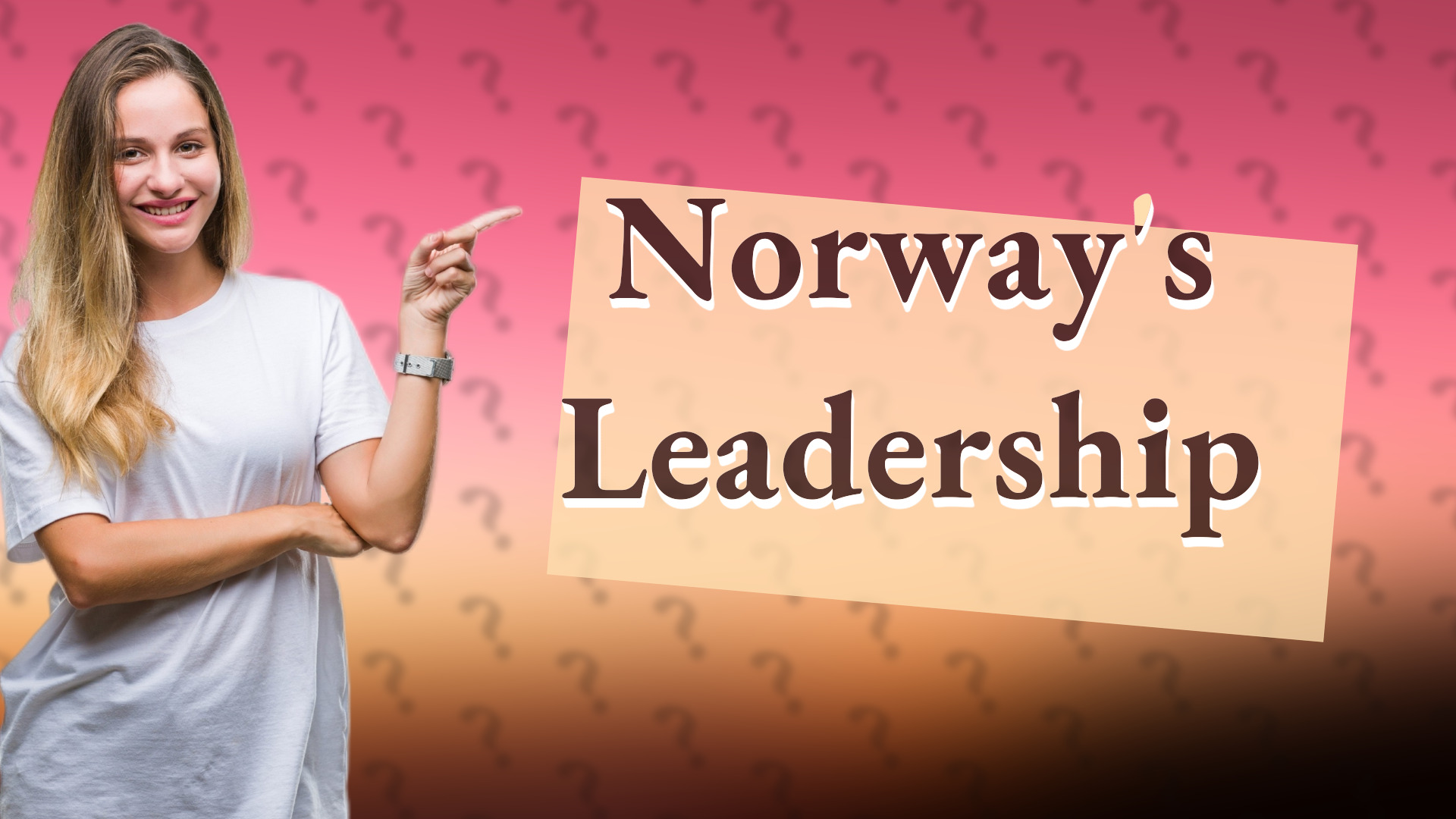 Norway's Leadership