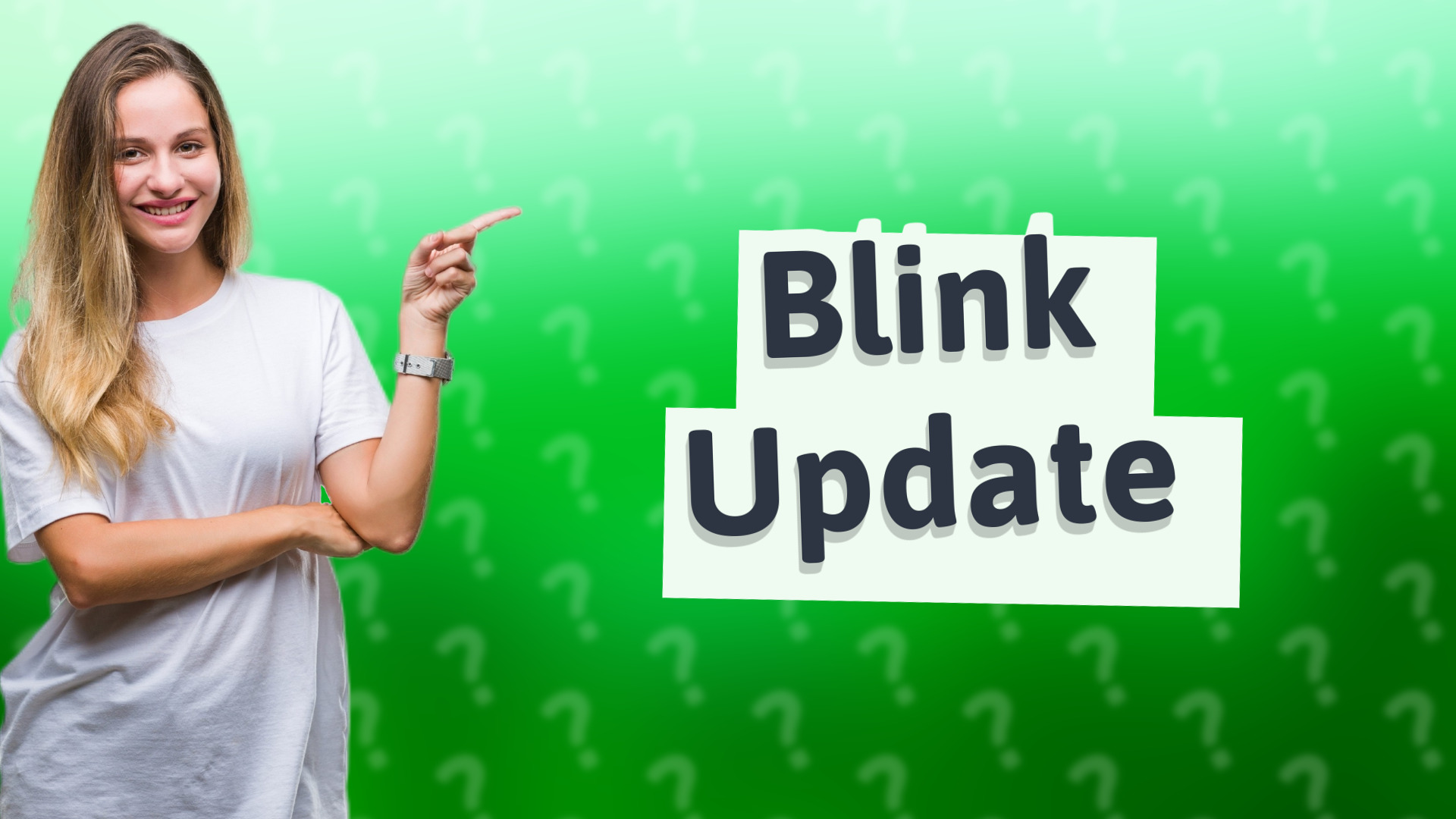 Blink Update