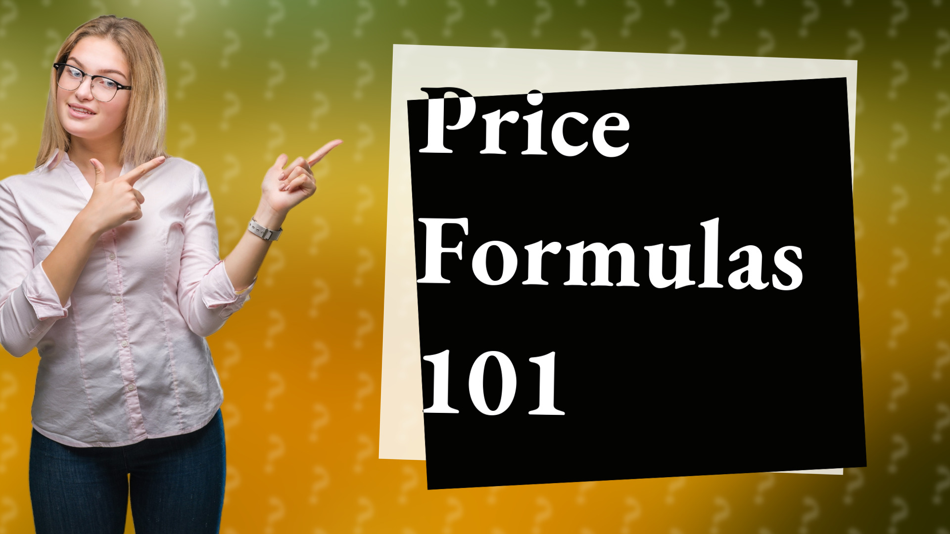 Price Formulas 101