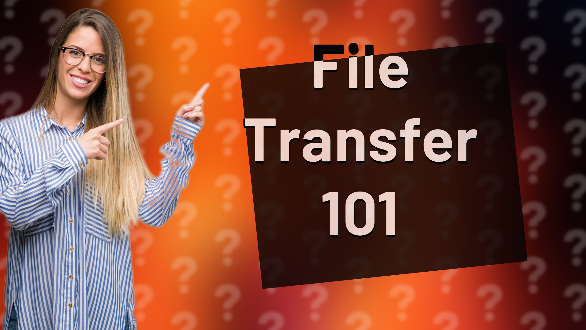 File Transfer 101