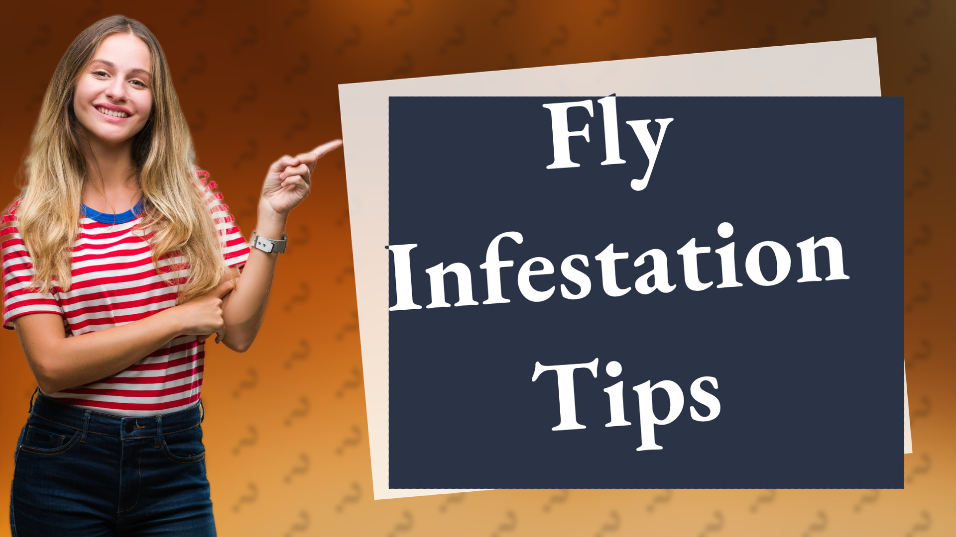 Fly Infestation Tips