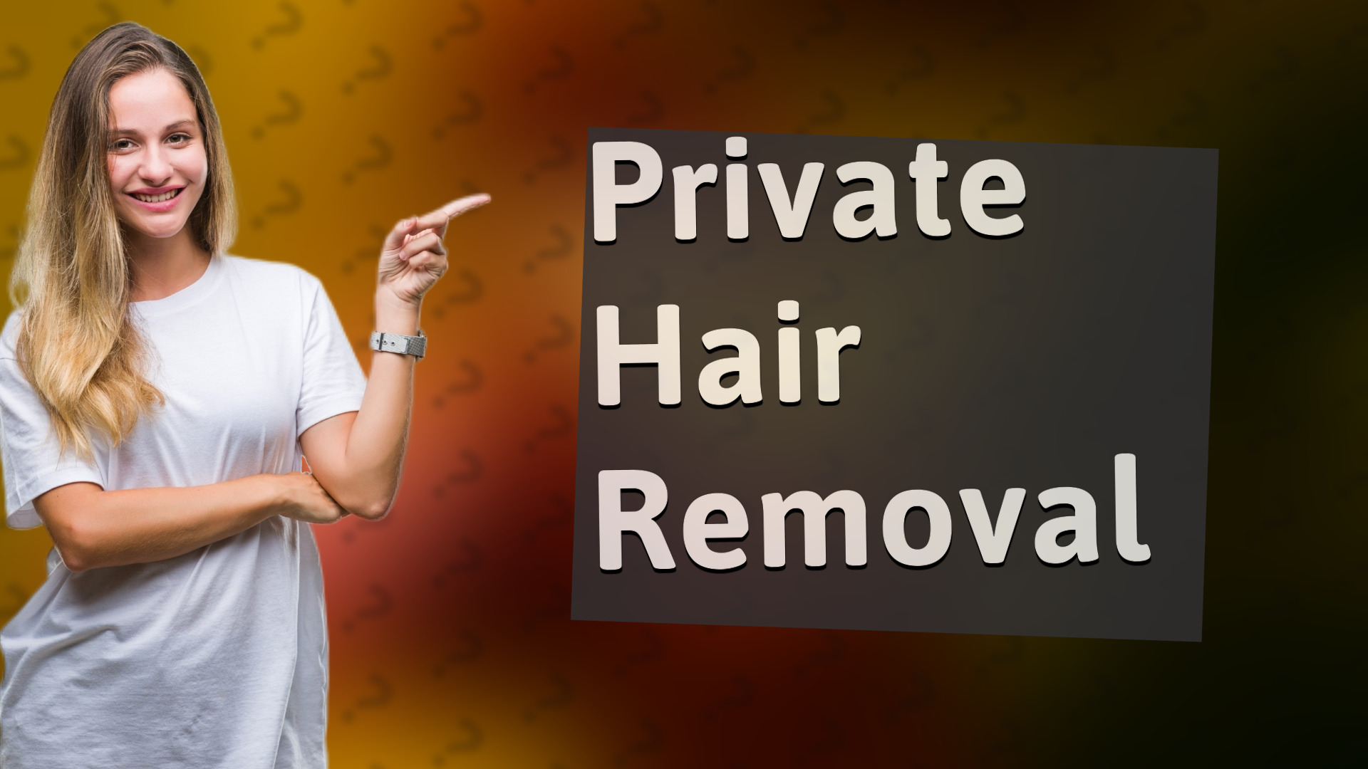 Private Hair Removal