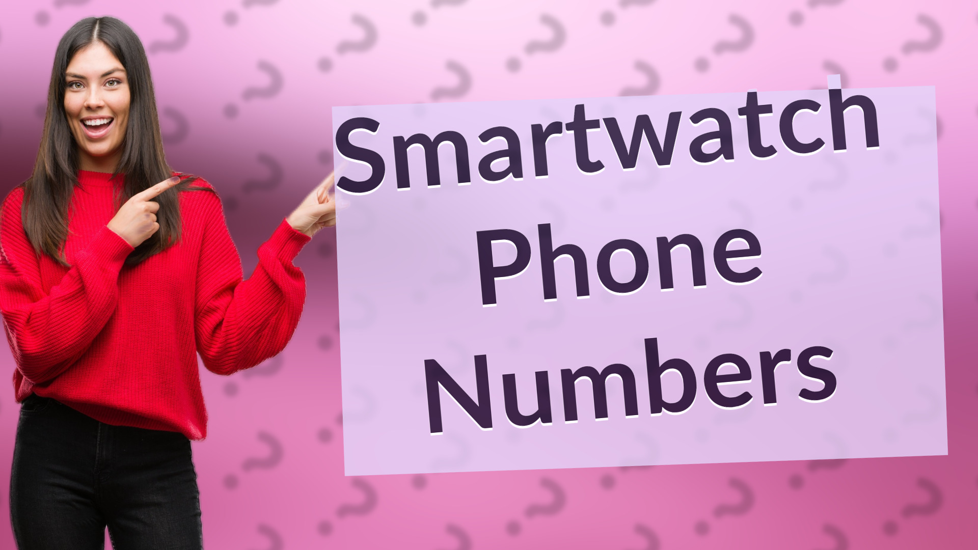 Smartwatch Phone Numbers