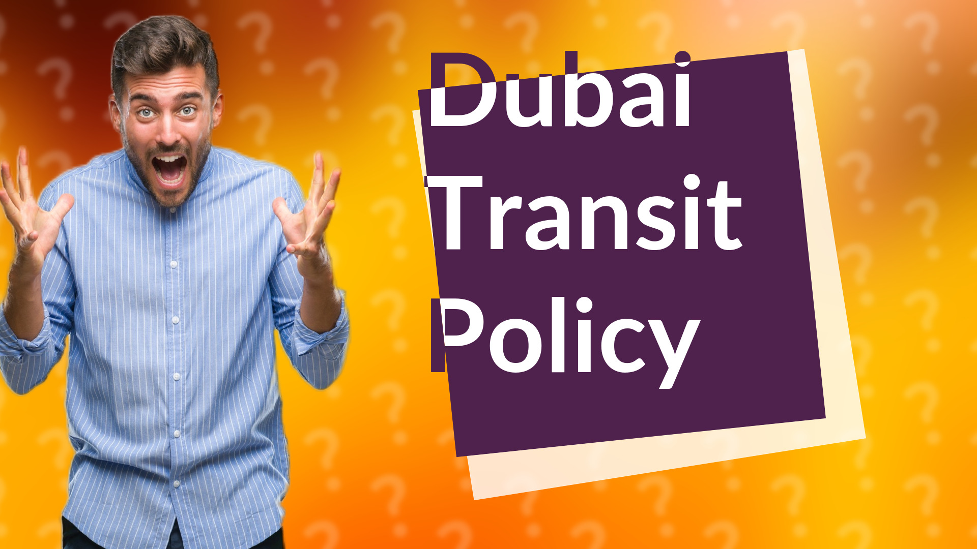Dubai Transit Policy