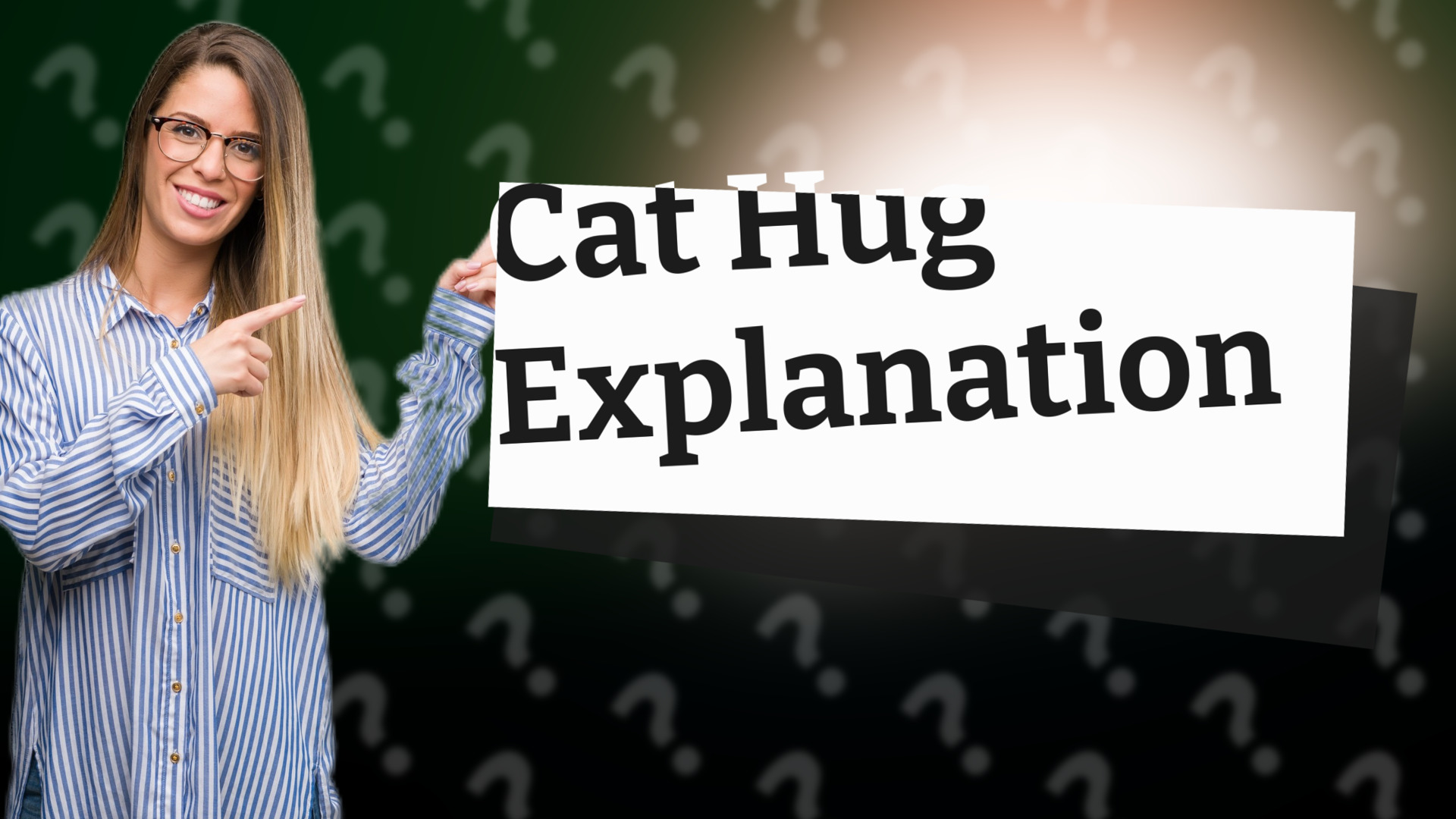 Cat Hug Explanation