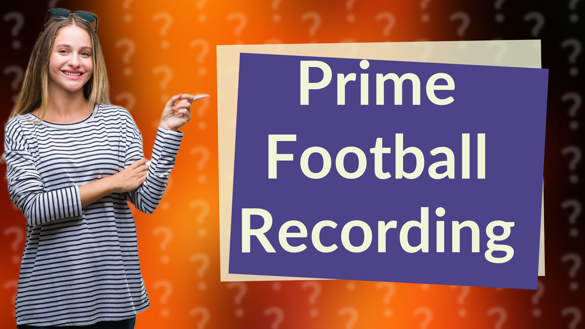 Prime Football Recording