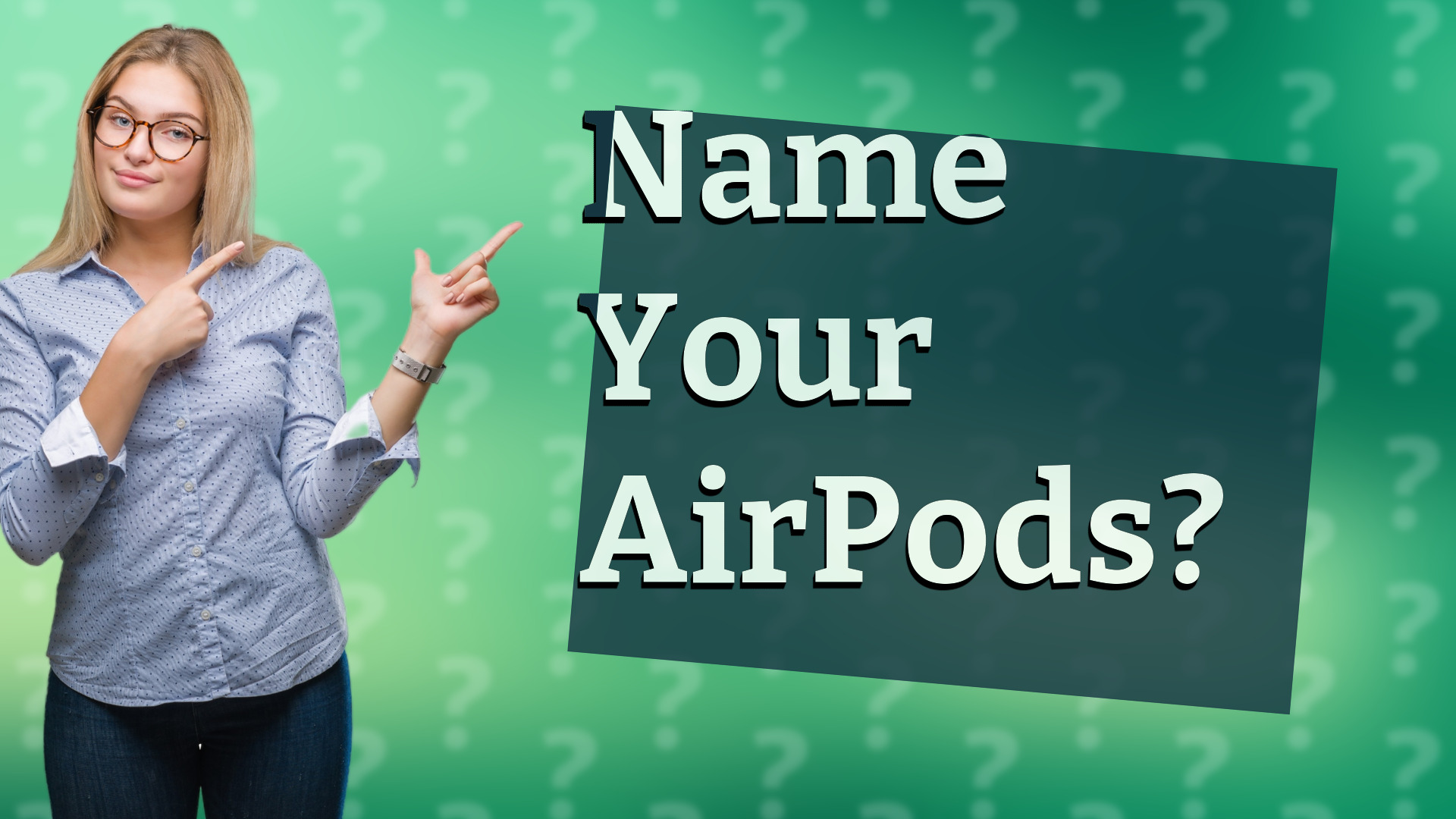 Name Your AirPods?