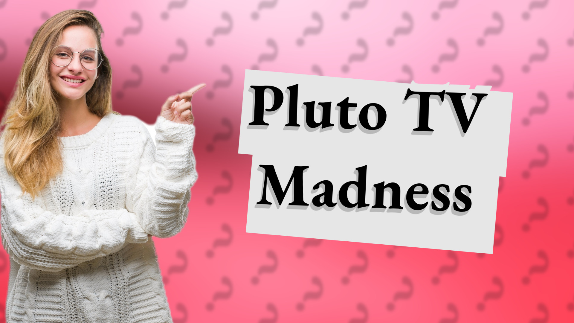 Pluto TV Madness