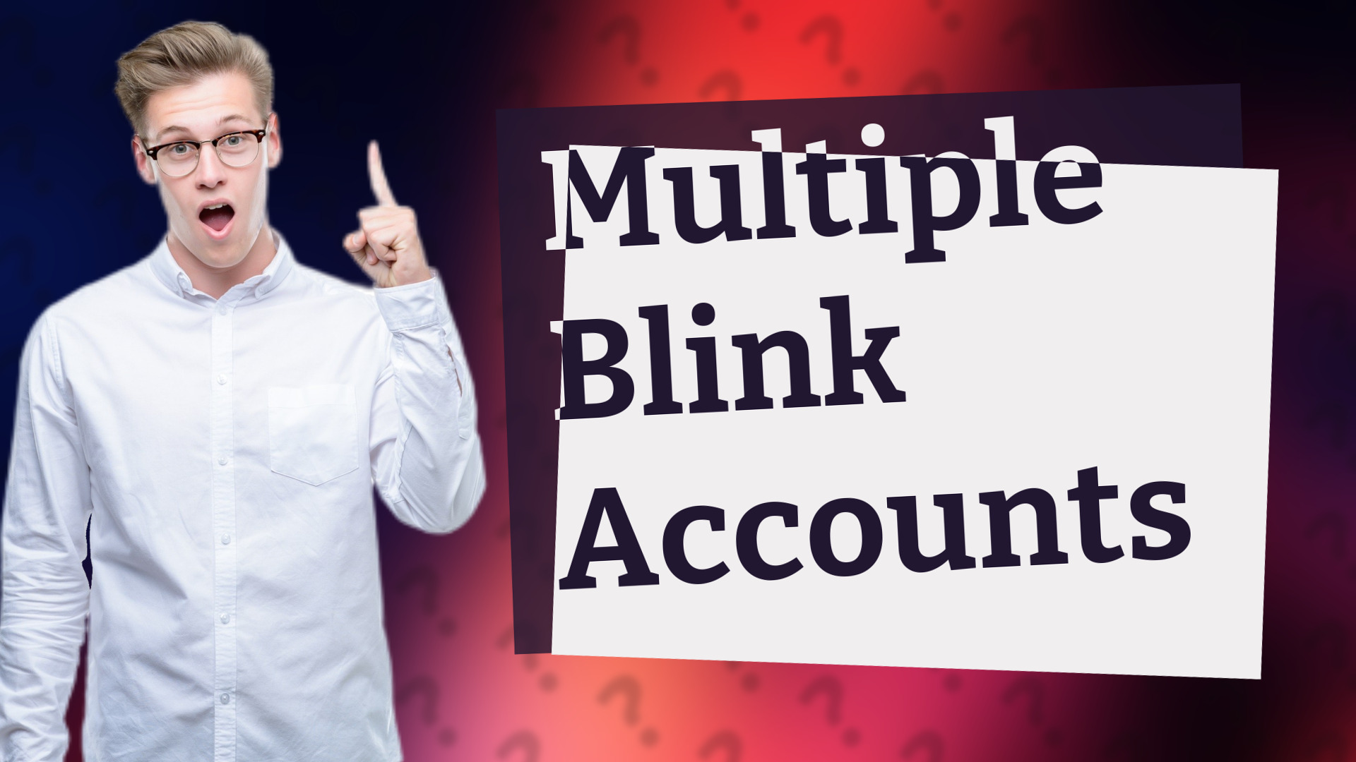 Multiple Blink Accounts
