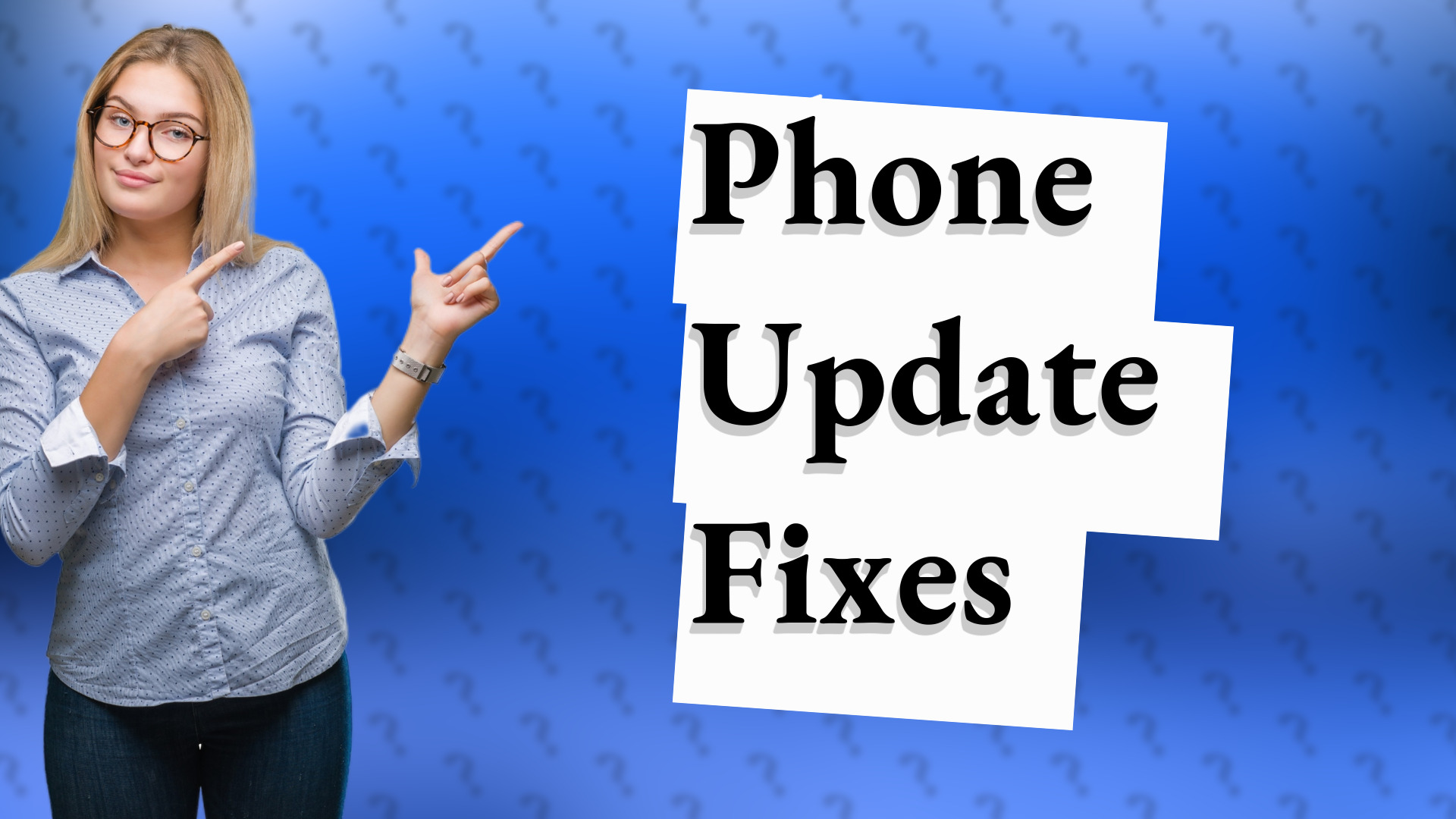 Phone Update Fixes