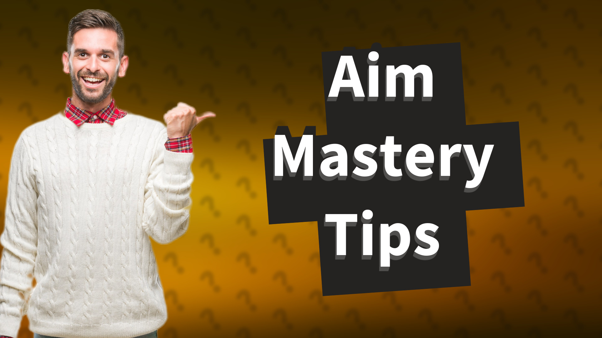 Aim Mastery Tips