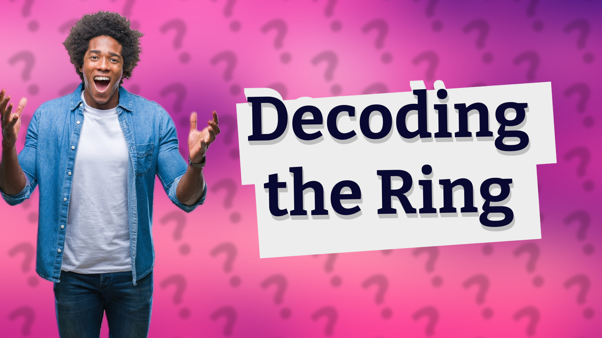Decoding the Ring