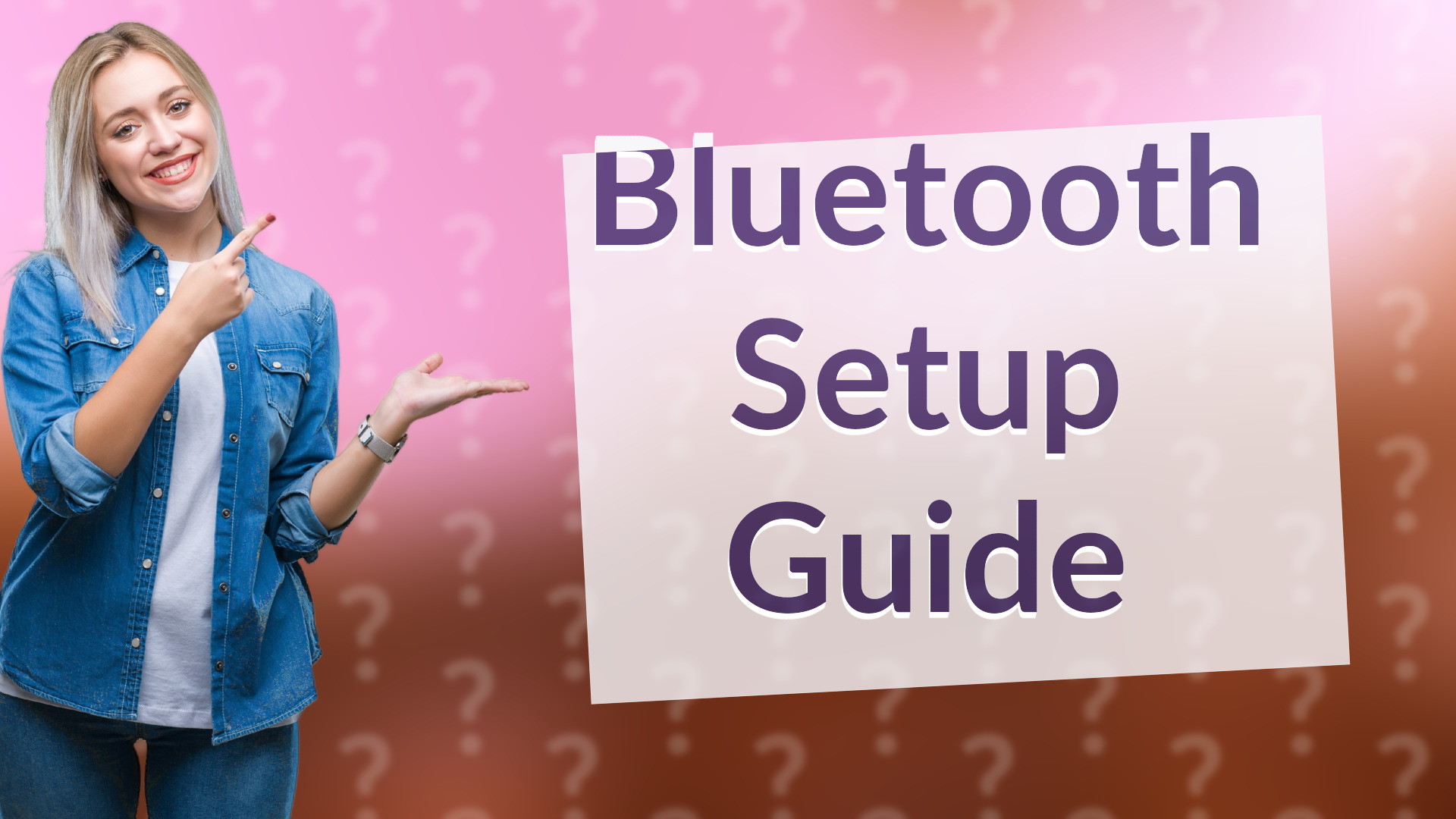 Bluetooth Setup Guide