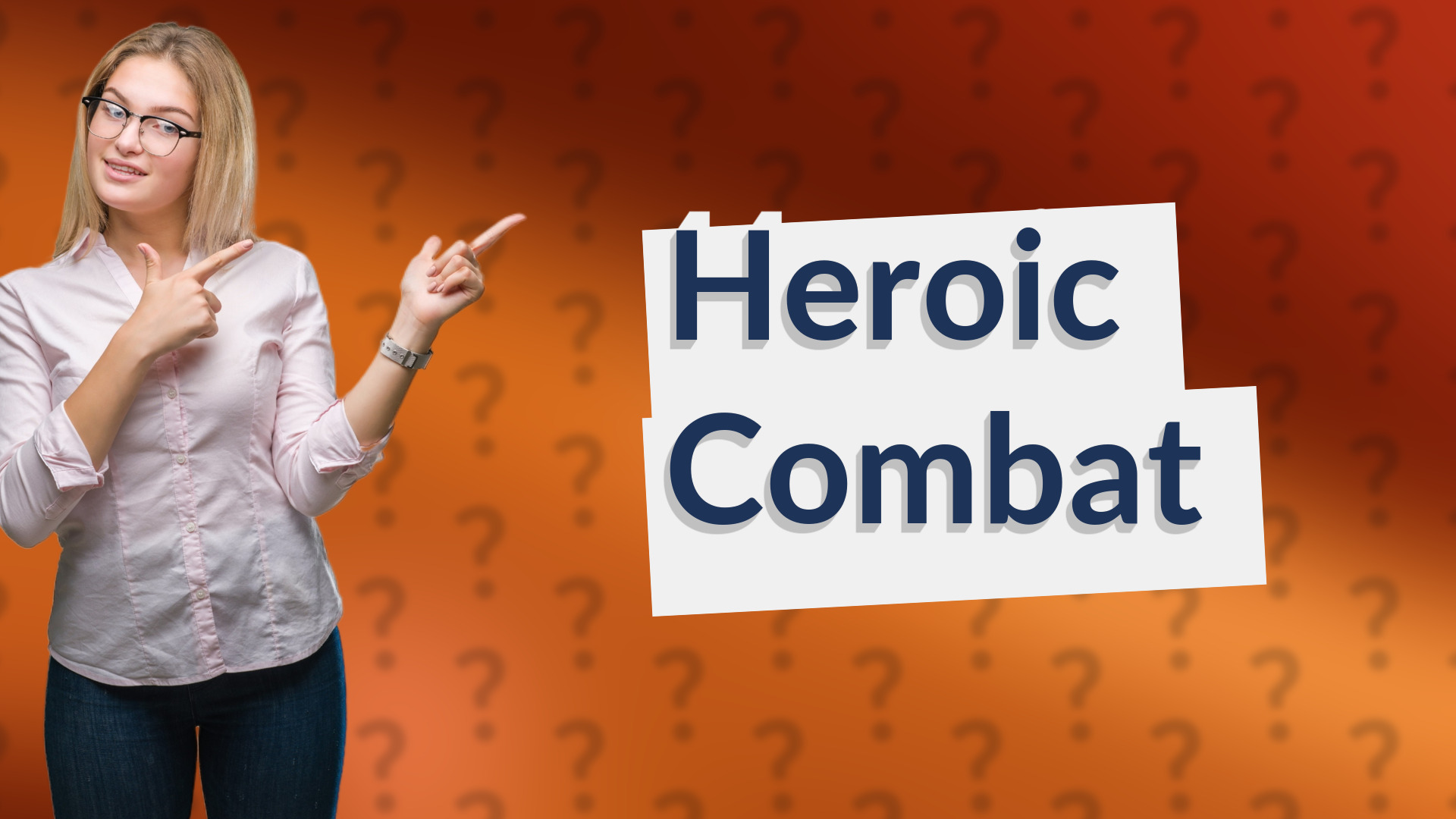 Heroic Combat
