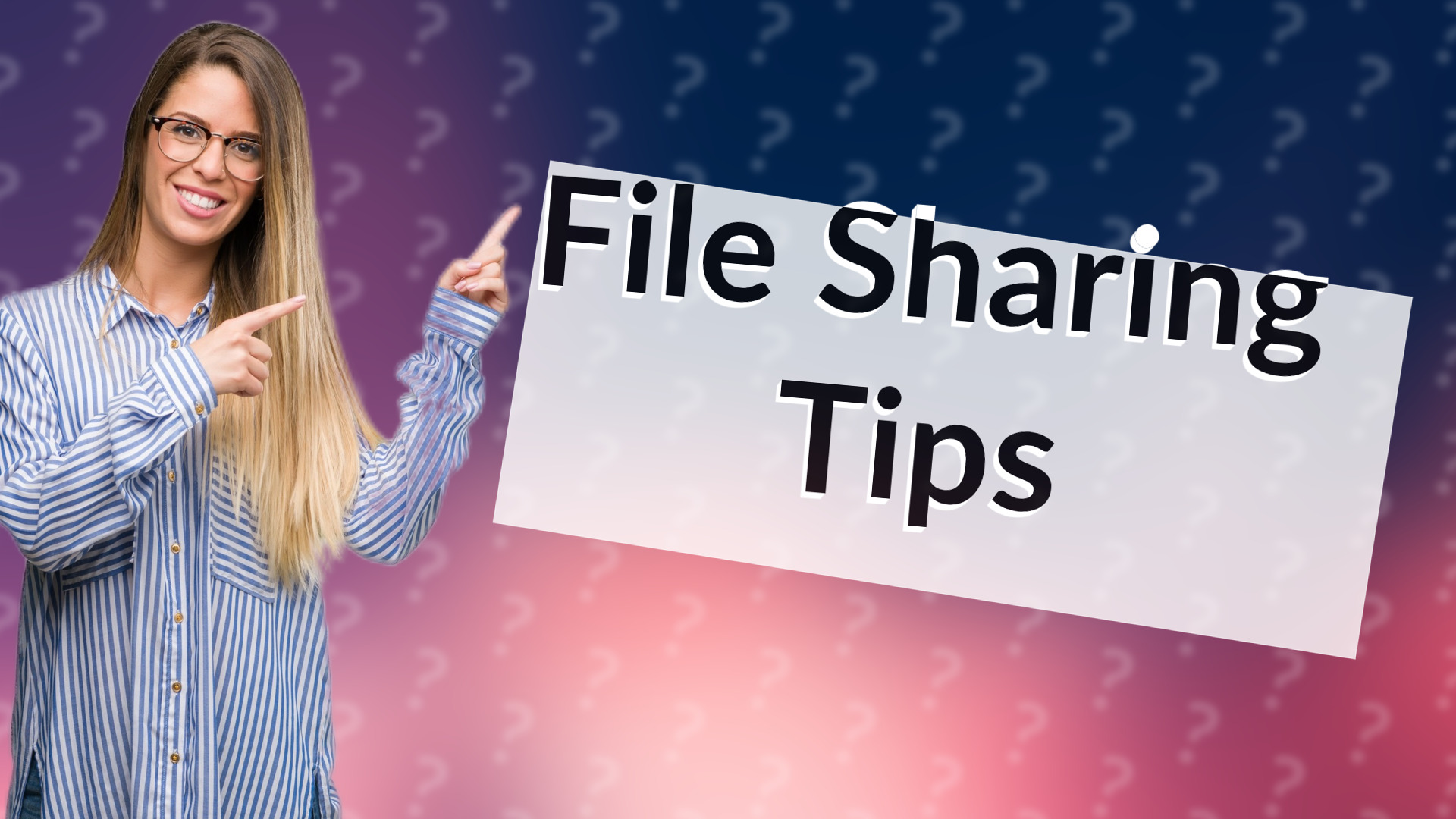 File Sharing Tips