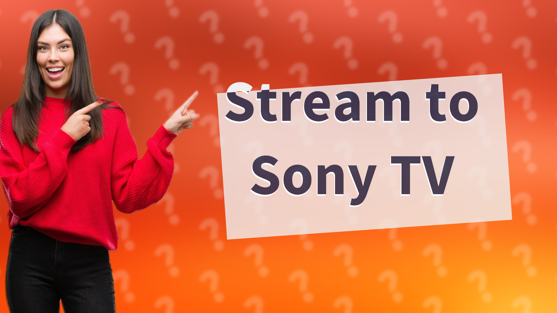 Stream to Sony TV
