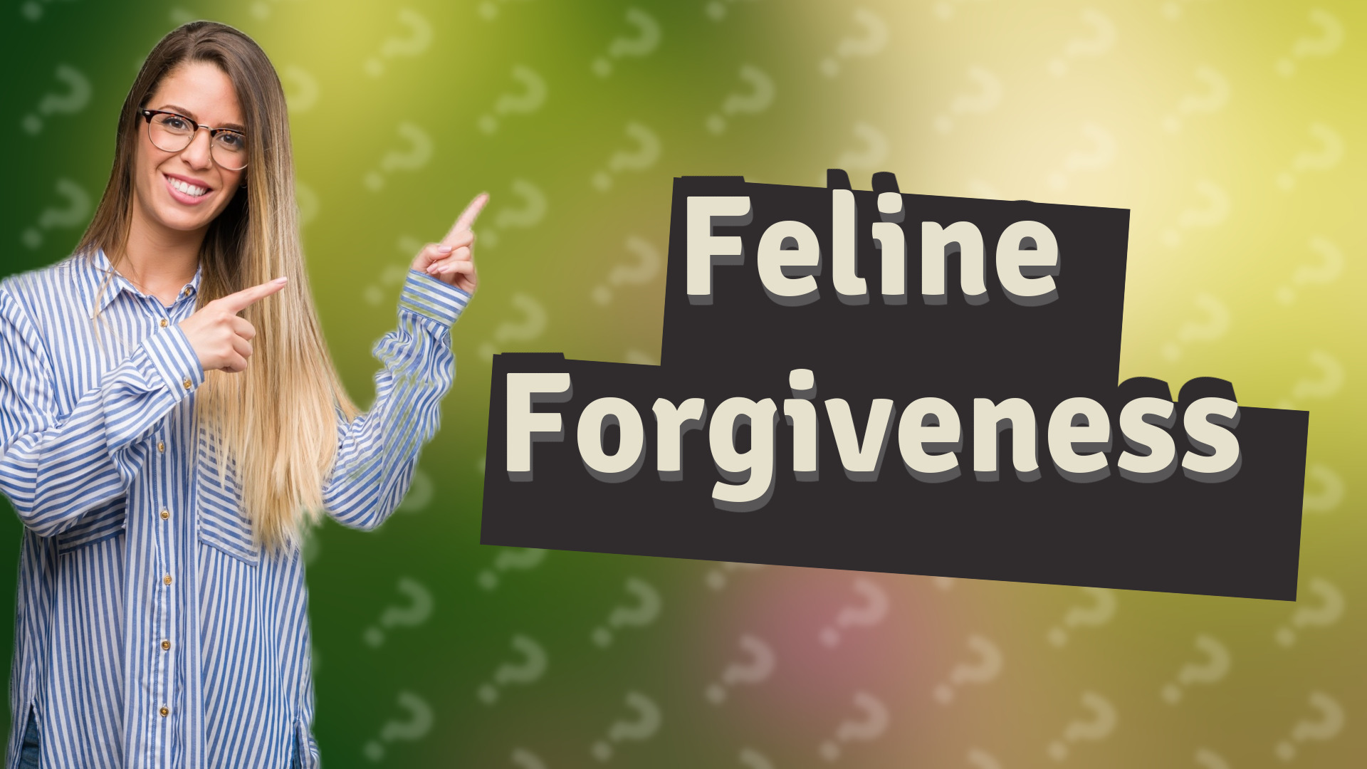 Feline Forgiveness